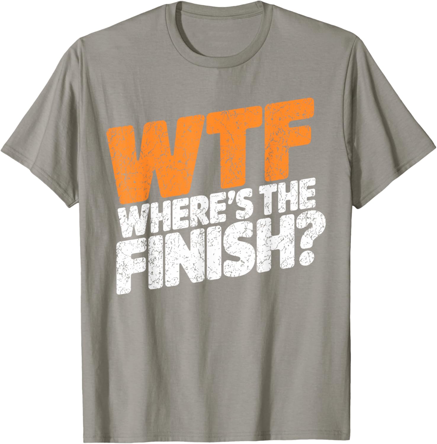 WTF Where's The Finish? Fun Half Marathon T-Shirt for Runners - 4