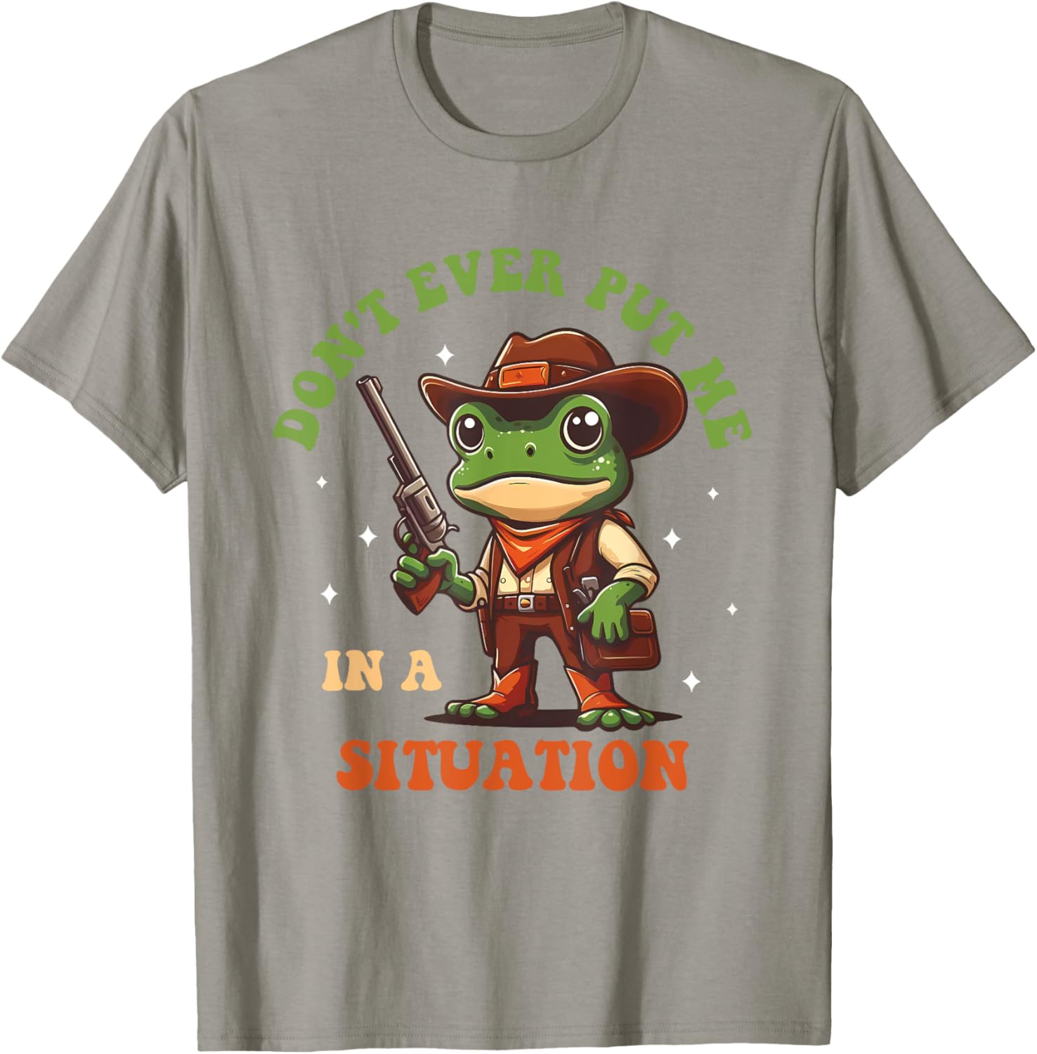 Don't Ever Put Me In A Situation T-Shirt for Fun Casual Style - 15