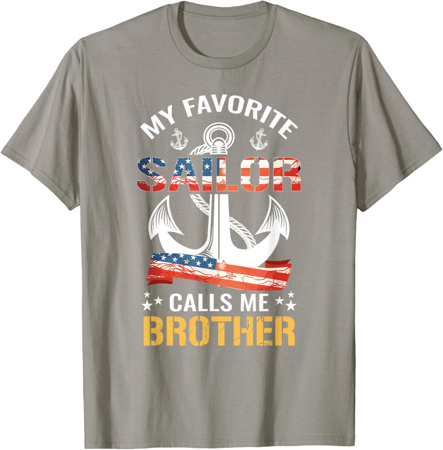 My Favorite Sailor Calls Me Brother USA Flag Anchor T-Shirt for Men - 17
