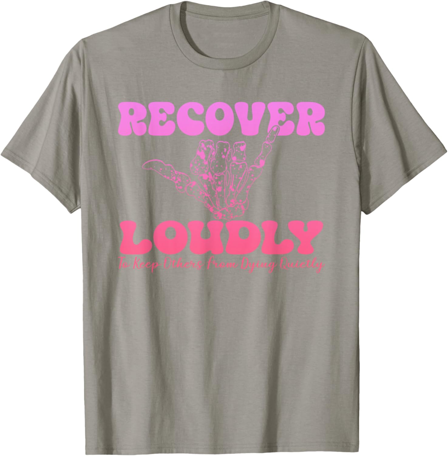 Recover Loudly Design T-Shirt for Bold Statements and Comfort - 4
