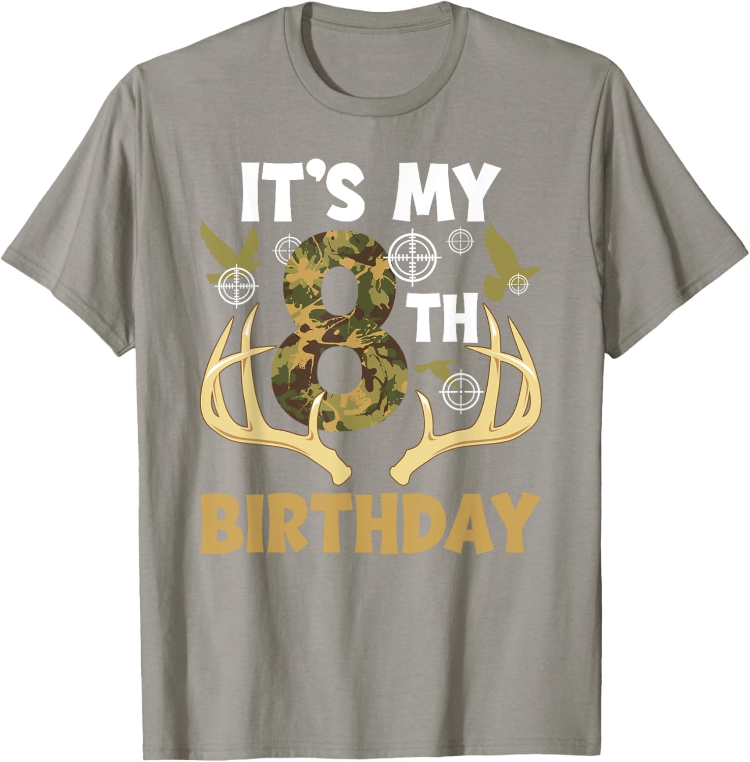 8th Hunting Birthday Party T-Shirt for 8 Year Old Hunters - 17