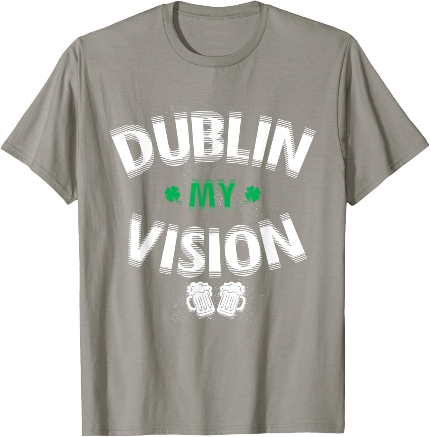 Funny Dublin My Vision St Patrick's Day T-Shirt for Irish Festival Fun - 5