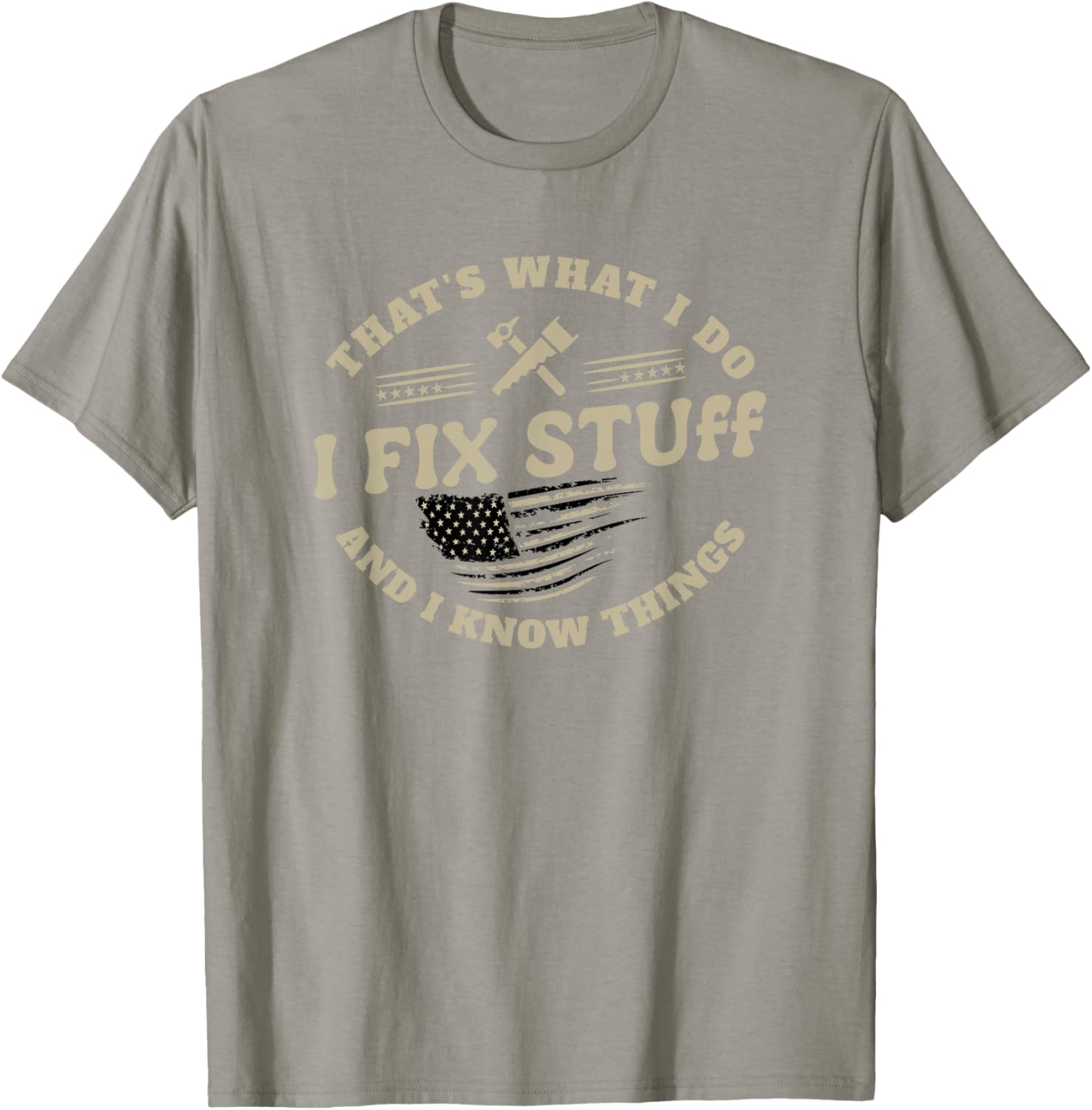 Funny Dad T-Shirt I Fix Stuff and I Know Things for Men - 3