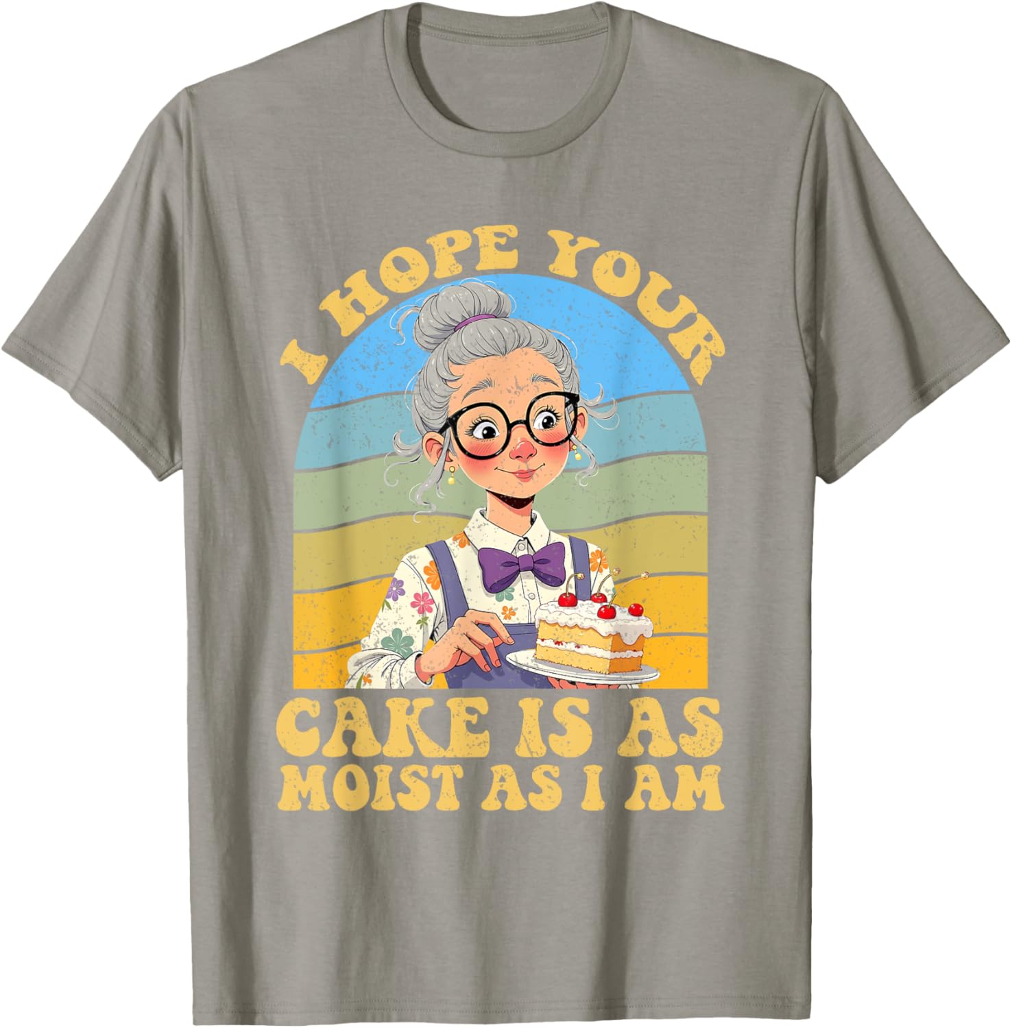 I Hope Your Cake Is As Moist As I Am Vintage T-Shirt for Fun Lovers - 10