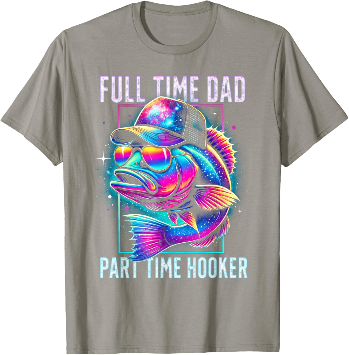 Funny Bass Fish Full Time Dad Part Time Hooker T-Shirt for Anglers - 3