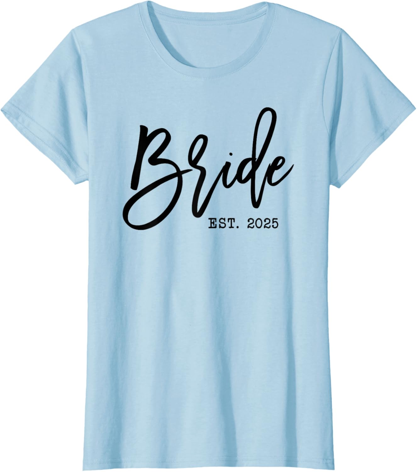 Bride Est 2025 T-Shirt for Women - Perfect Wedding Engagement Gift - 2