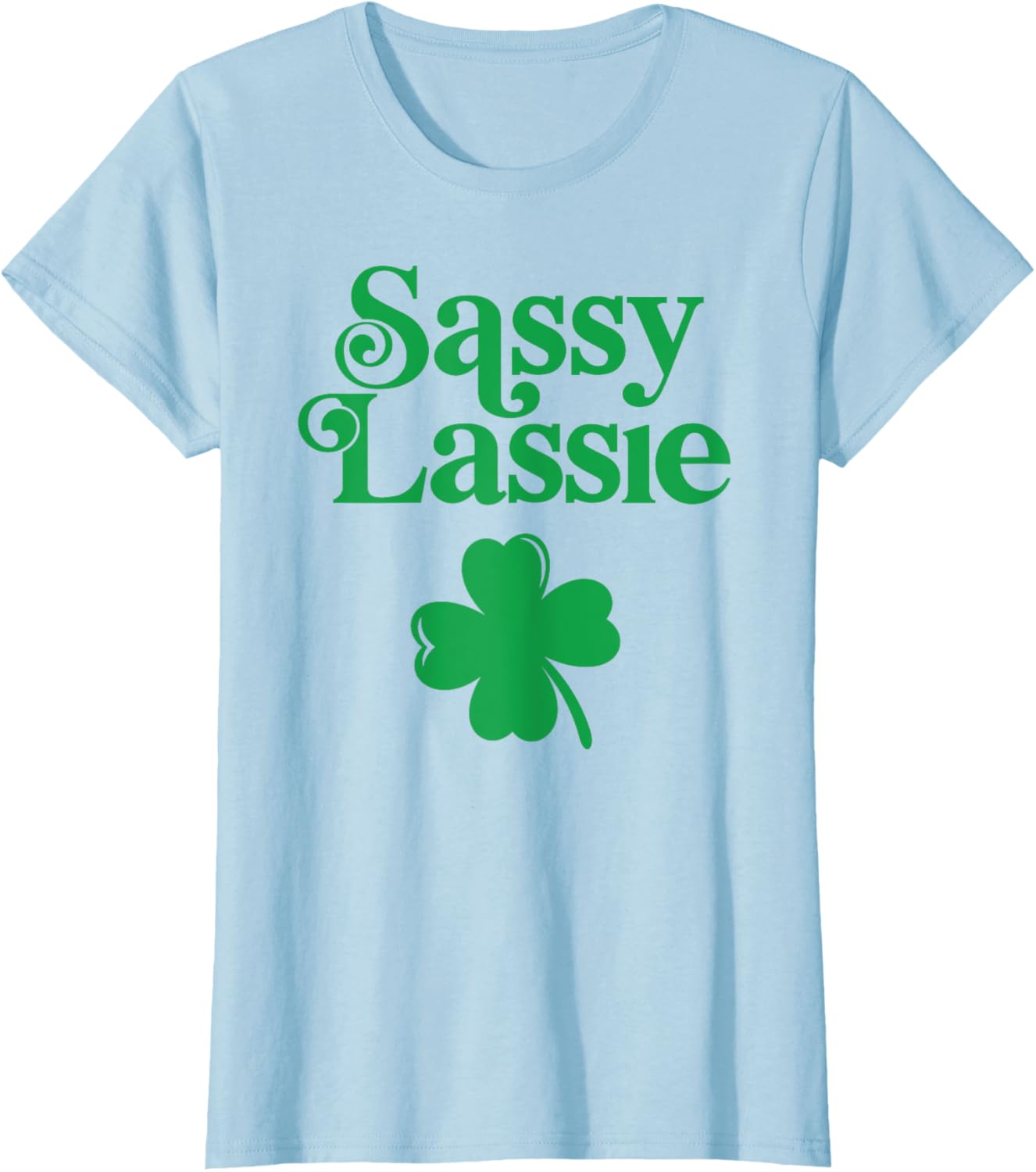 Sassy Lassie T-Shirt for Women - Fun and Stylish Casual Wear - 6