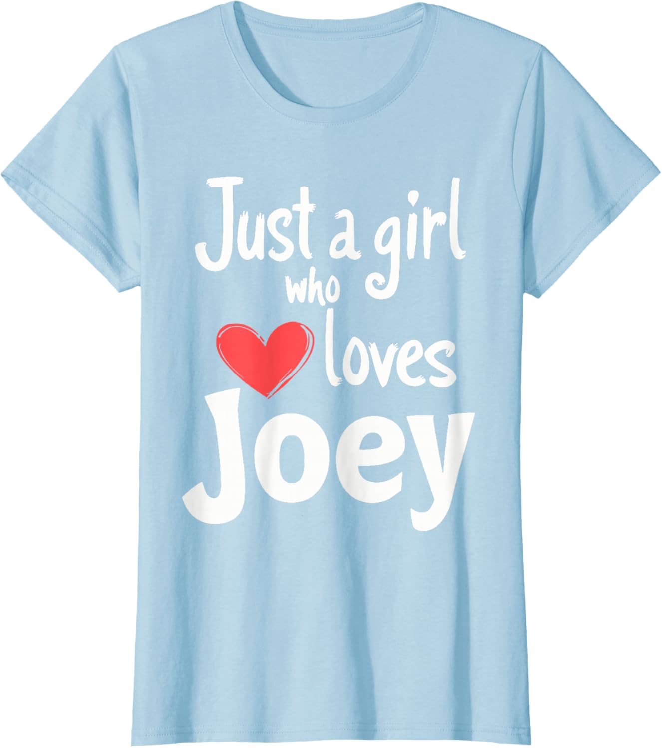 Just A Girl Who Loves Joey T-Shirt Cute and Stylish Apparel for Fans - 14