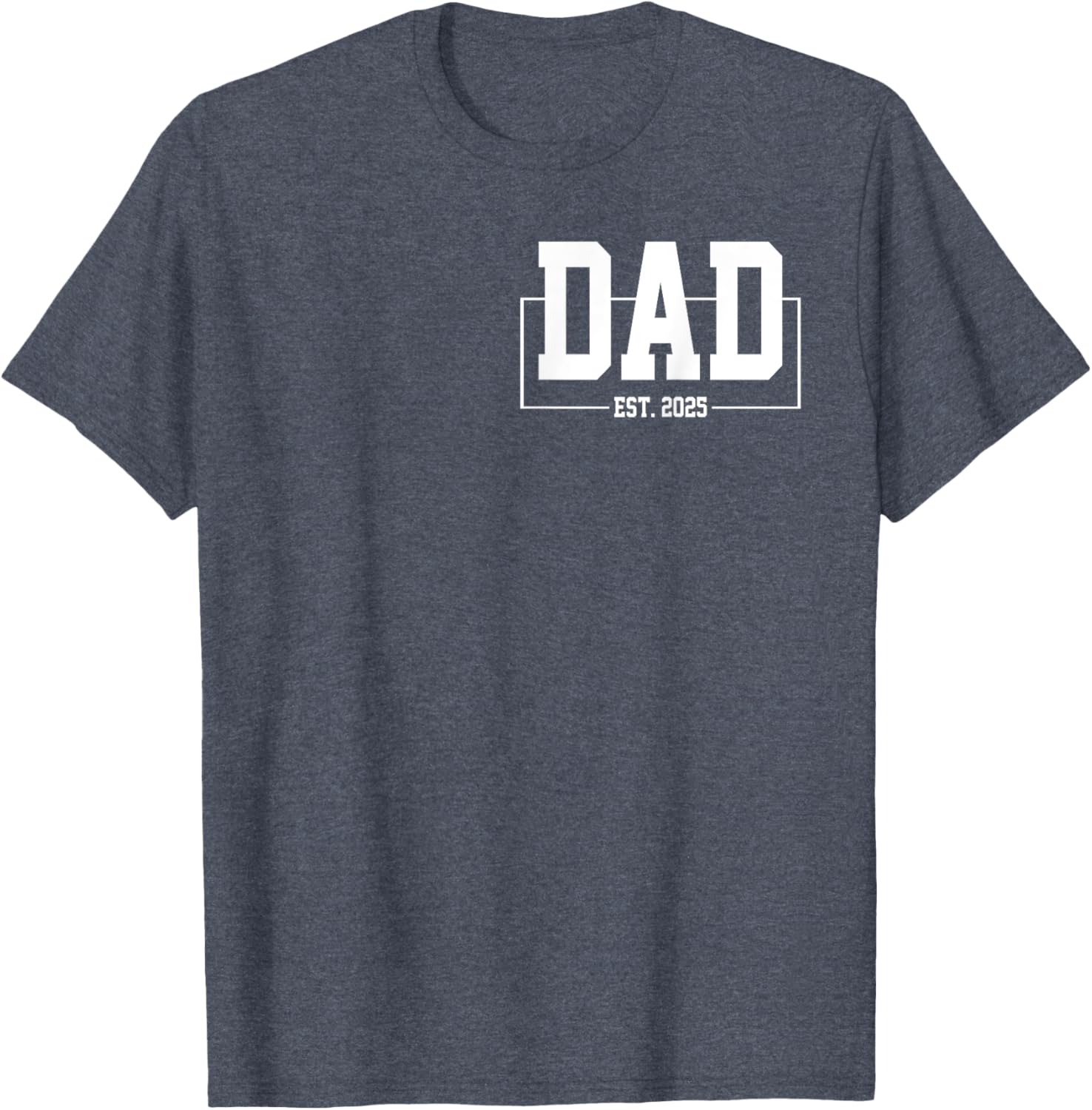 Dad Est. 2025 T-Shirt for New Fathers Expecting Baby in 2025 - 22