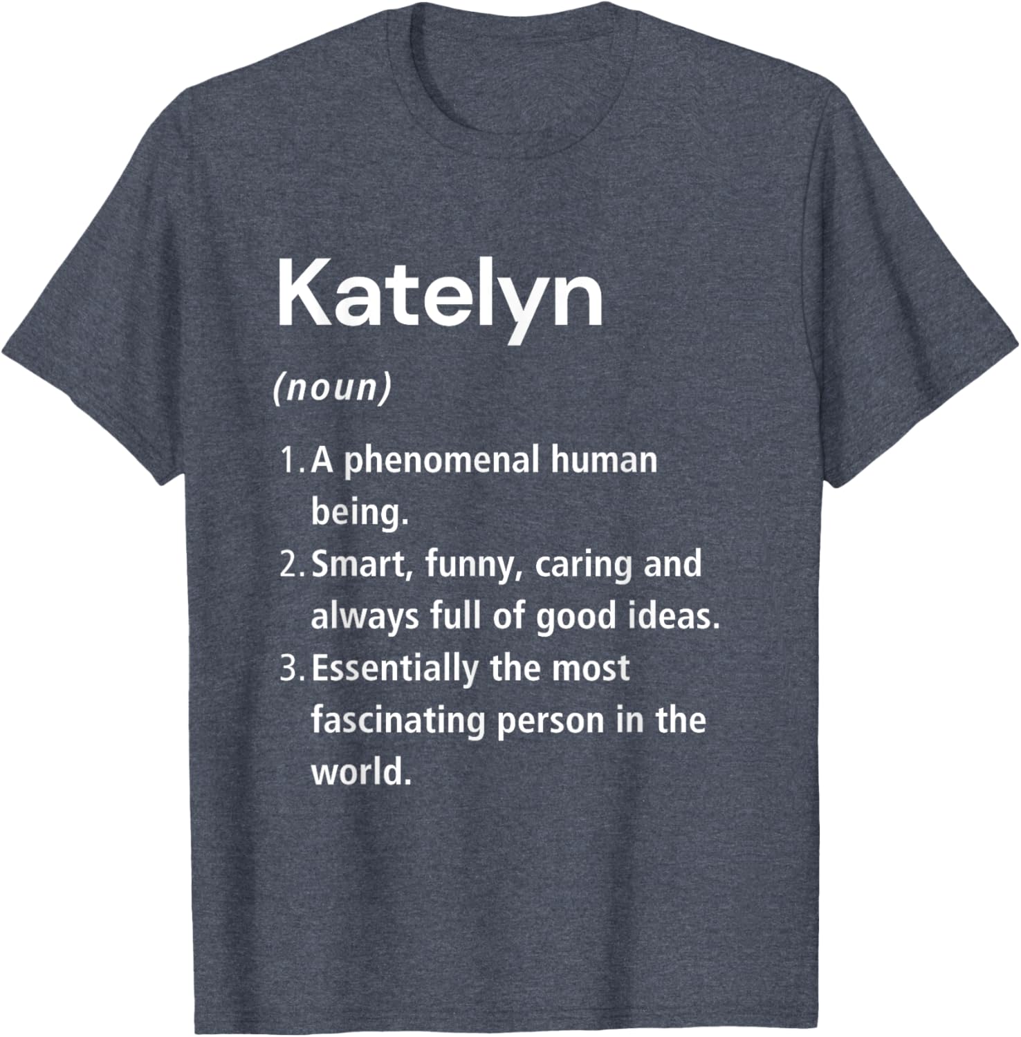 Katelyn Funny Definition T-Shirt - Unique Gift for Katelyn Lovers - 5