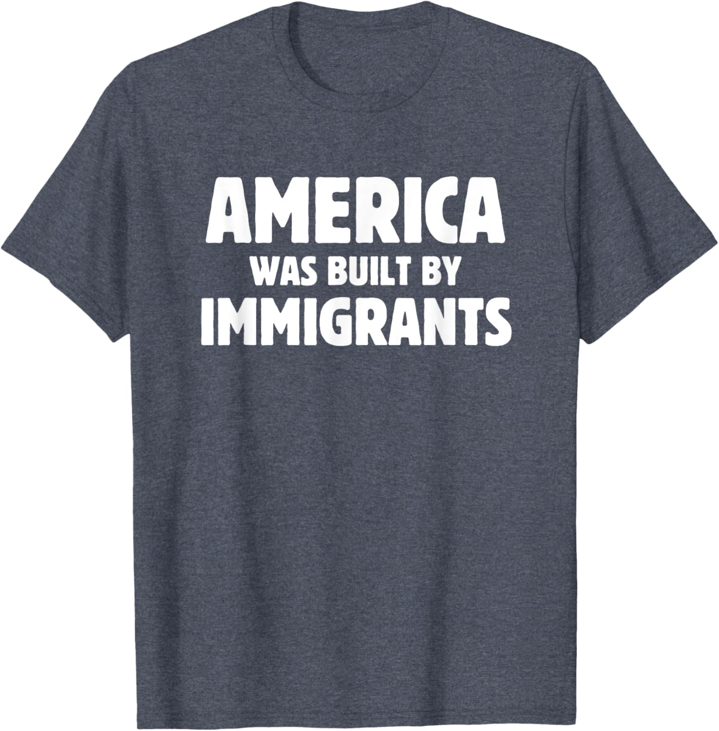 America Was Built by Immigrants Anti-Racism T-Shirt for Proud Supporters - 1