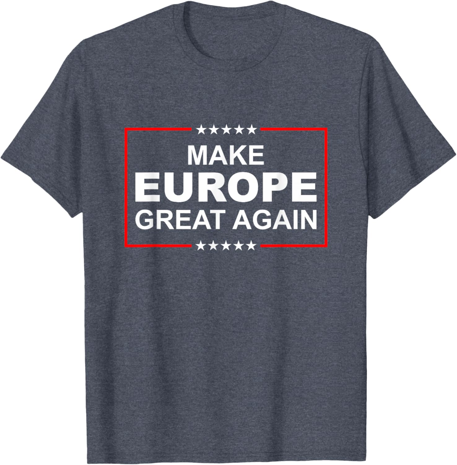 Make Europe Great Again T-Shirt for Stylish Supporters - Trendy Apparel - 26