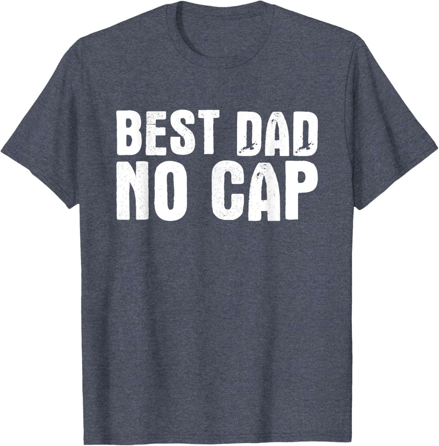 Best Dad No Cap Funny Father's Day T-Shirt for Men and Dad Jokes - 16