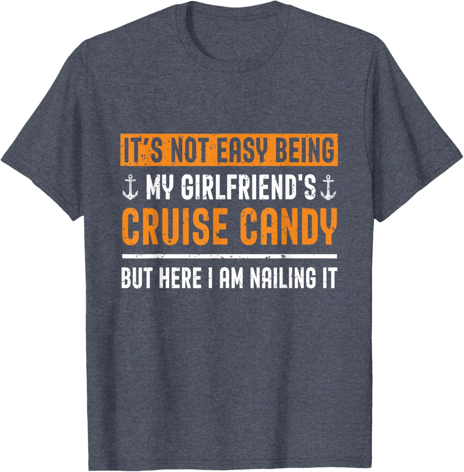 Funny Its Not Easy Being My Girlfriends Cruise Candy T-Shirt for Her - 4