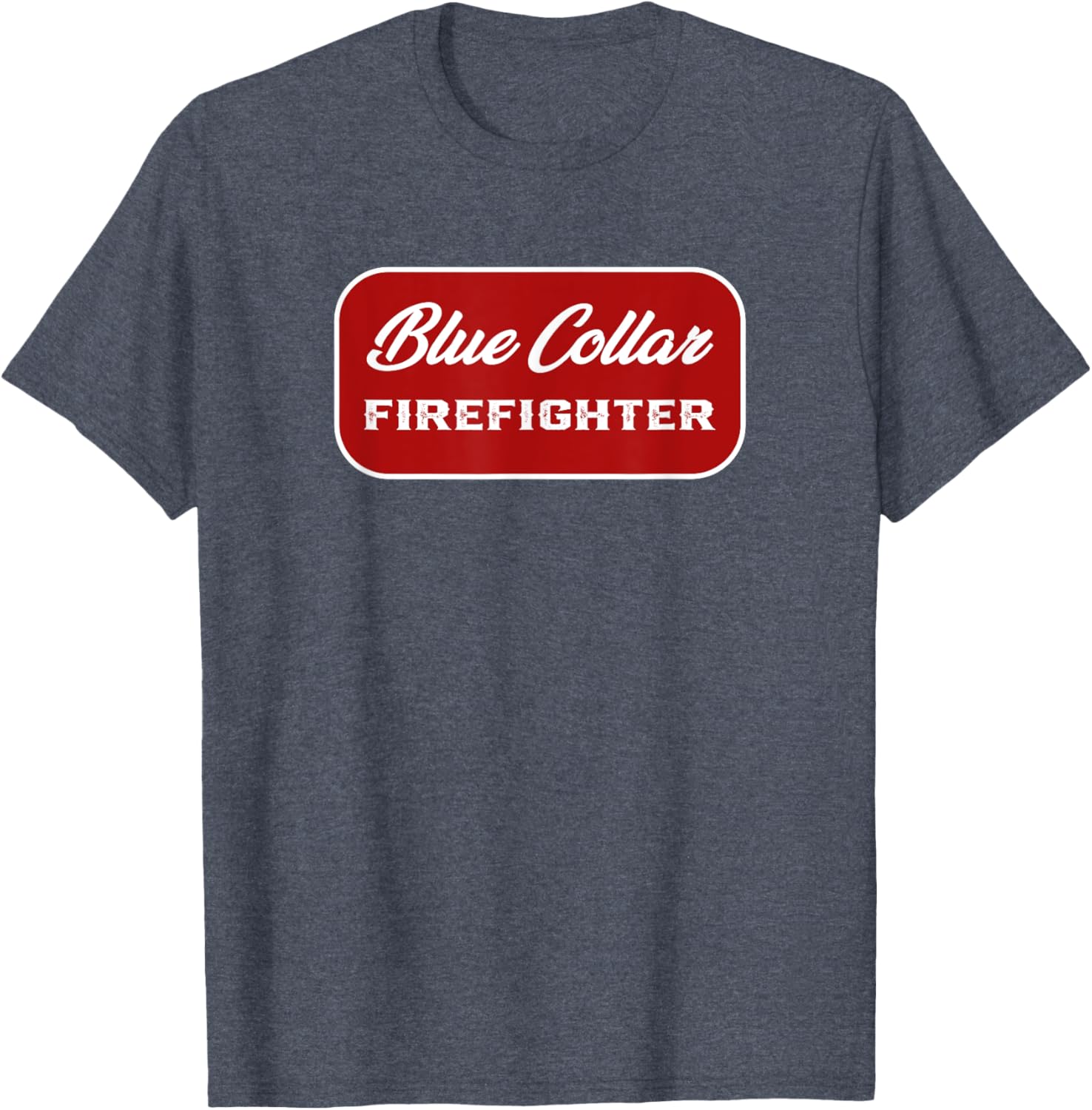 Blue Collar Firefighter T-Shirt for Men and Women - Fireman Apparel - 9