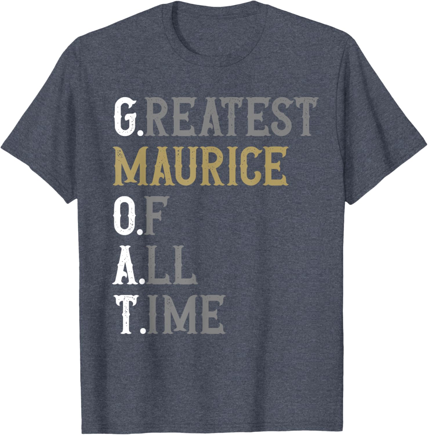 Greatest Maurice of All Time T-Shirt for Fans of Maurice Sportswear - 2