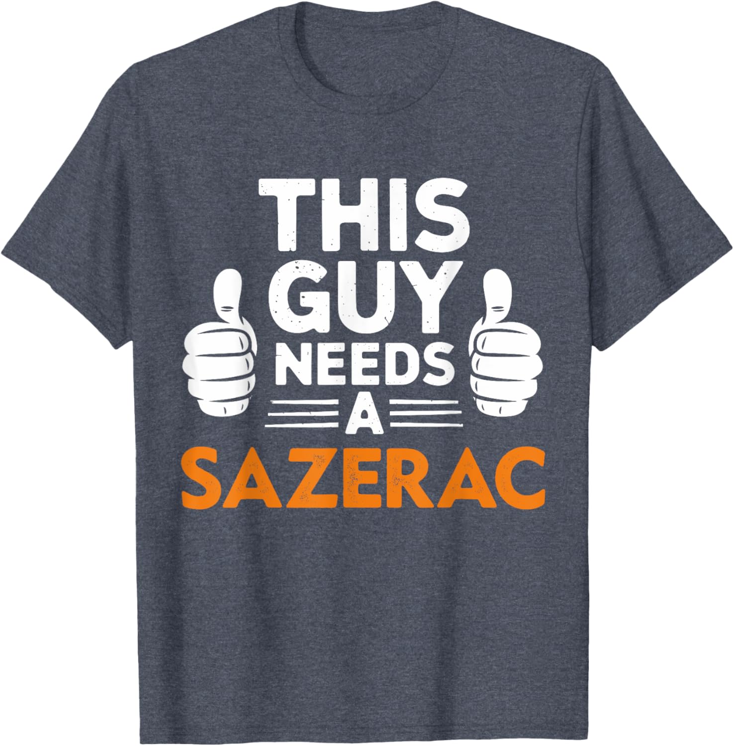 This Guy Needs A Sazerac Funny T-Shirt for Cocktail Lovers - 8