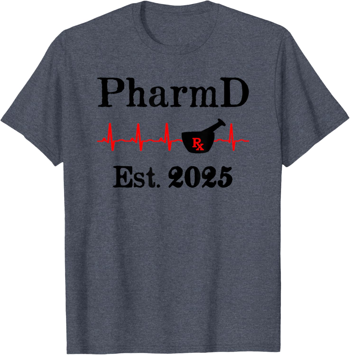 PharmD Est 2025 Graduation T-Shirt for Doctor of Pharmacy Grads - 23