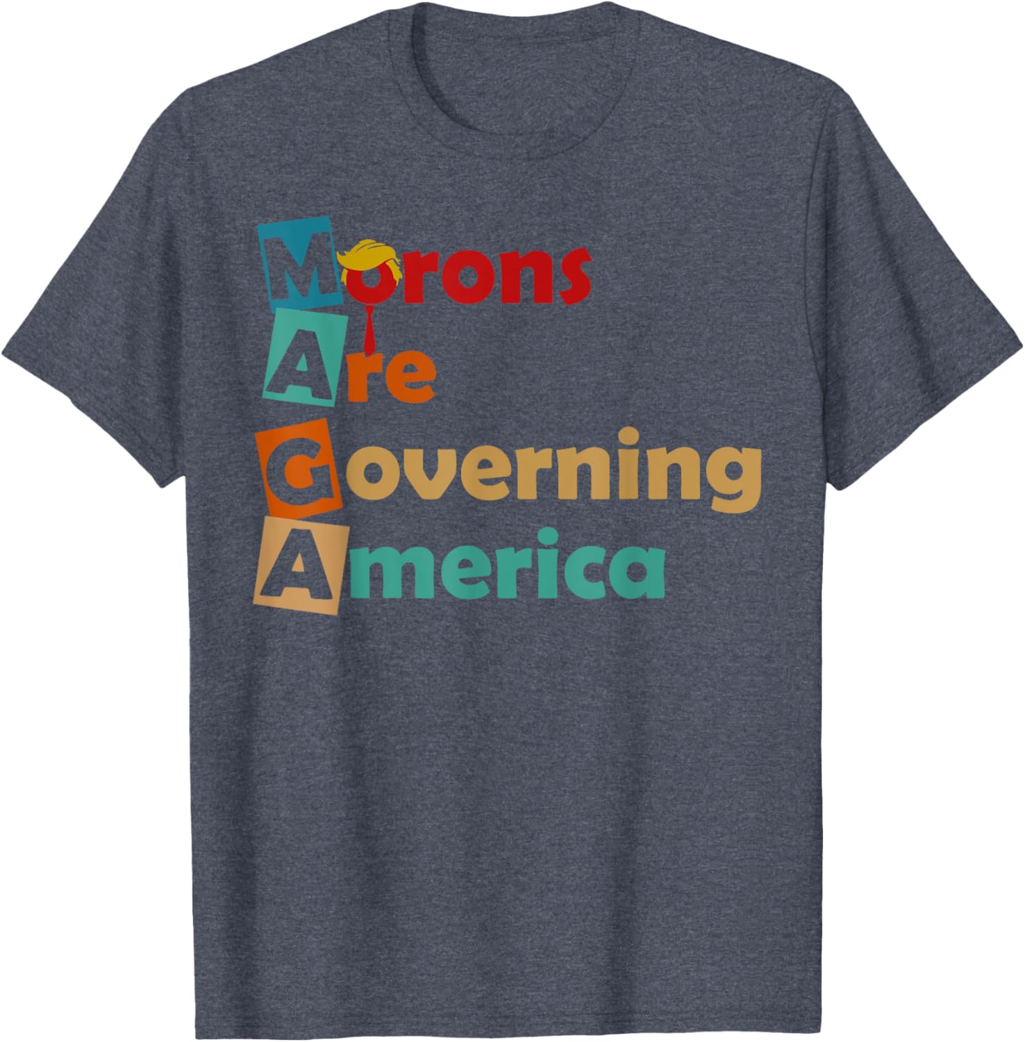 MAGA Morons Are Governing America T-Shirt Fun Political Apparel - 2