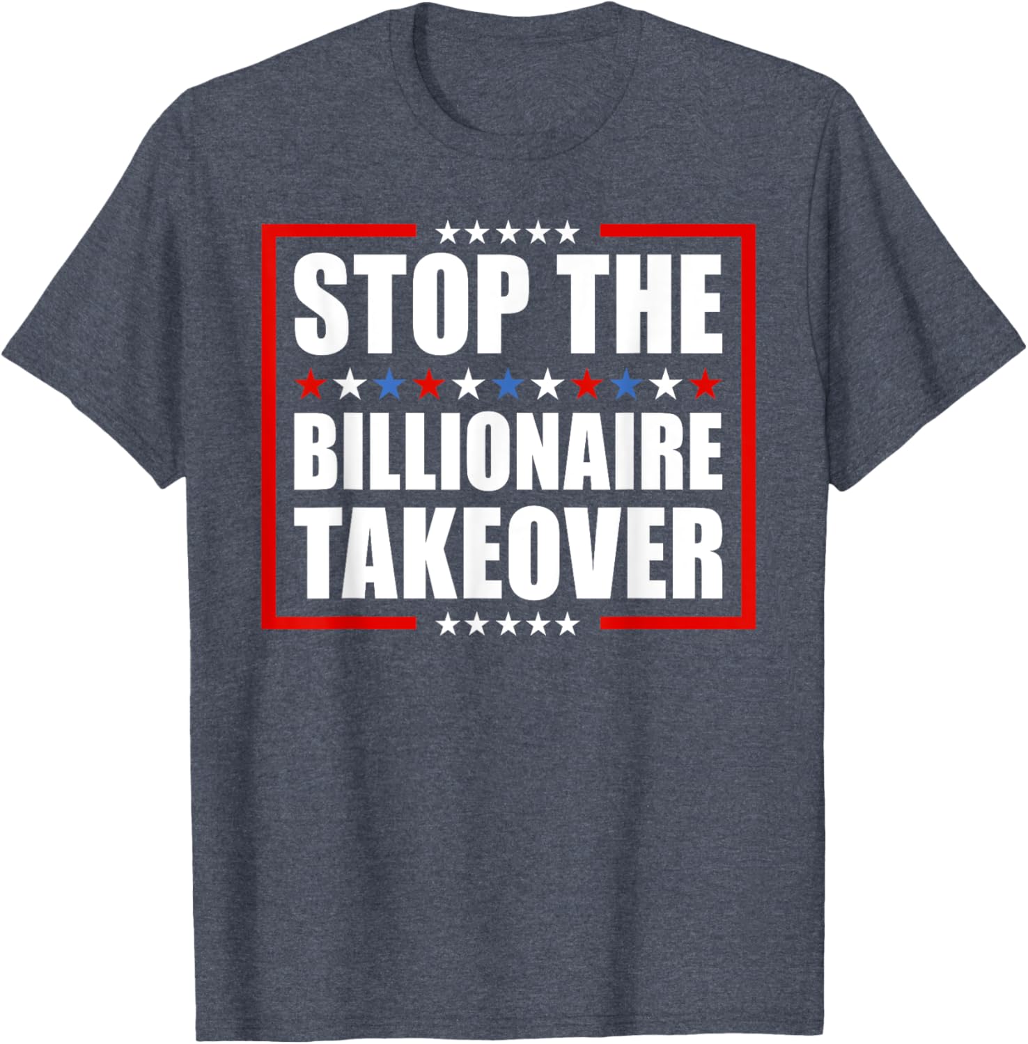 Stop The Billionaire Takeover T-Shirt for Freedom and Equality Fans - 3