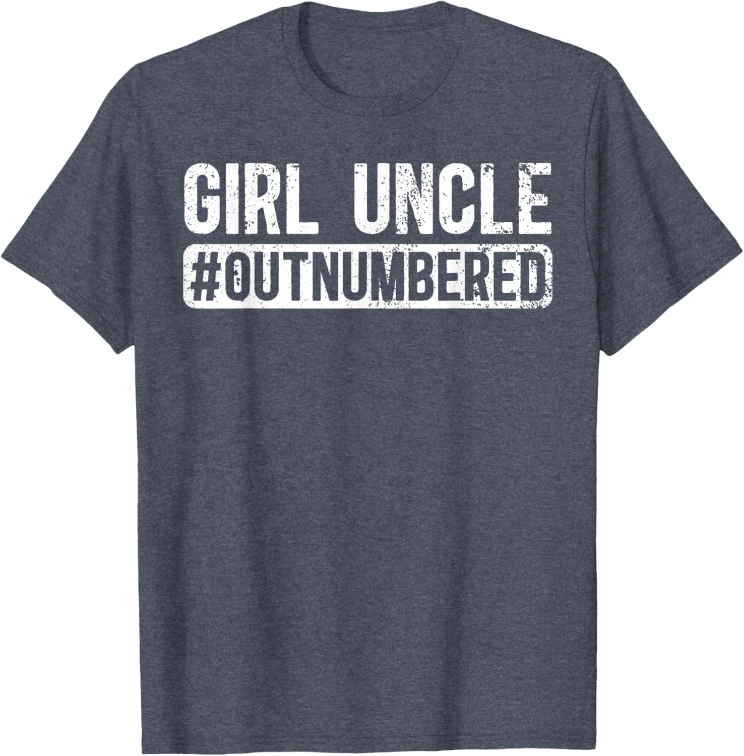 Funny Girl Uncle Outnumbered Girls T-Shirt for Cool Uncles - 4