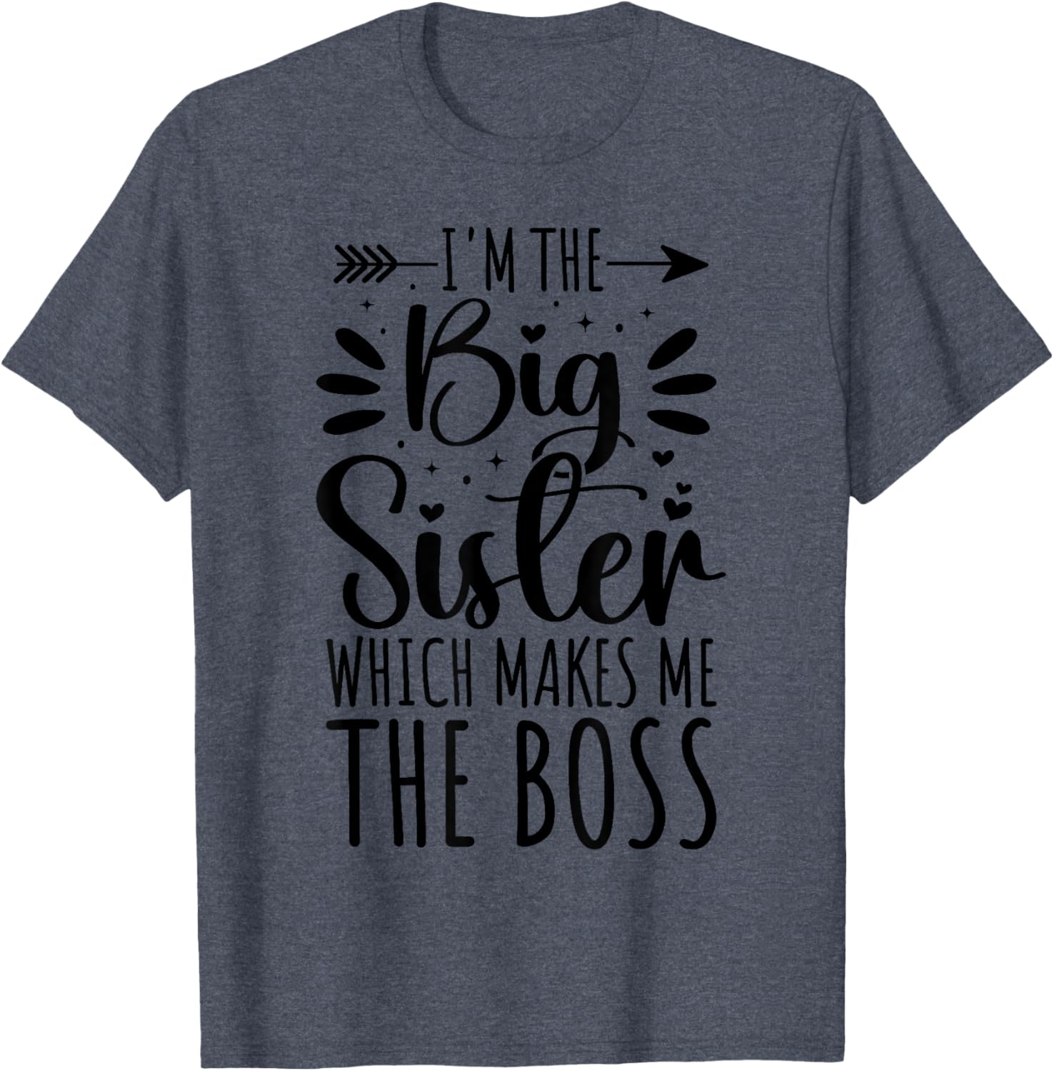 Big Sister Boss Funny Sibling T-Shirt for Proud Sisters - 22