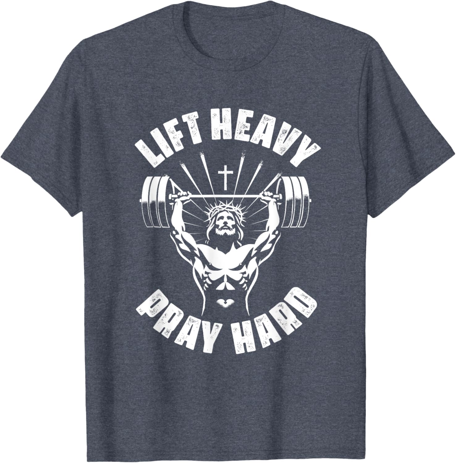 Lift Heavy Pray Hard Christian Bodybuilding T-Shirt for Gym Lovers - 13