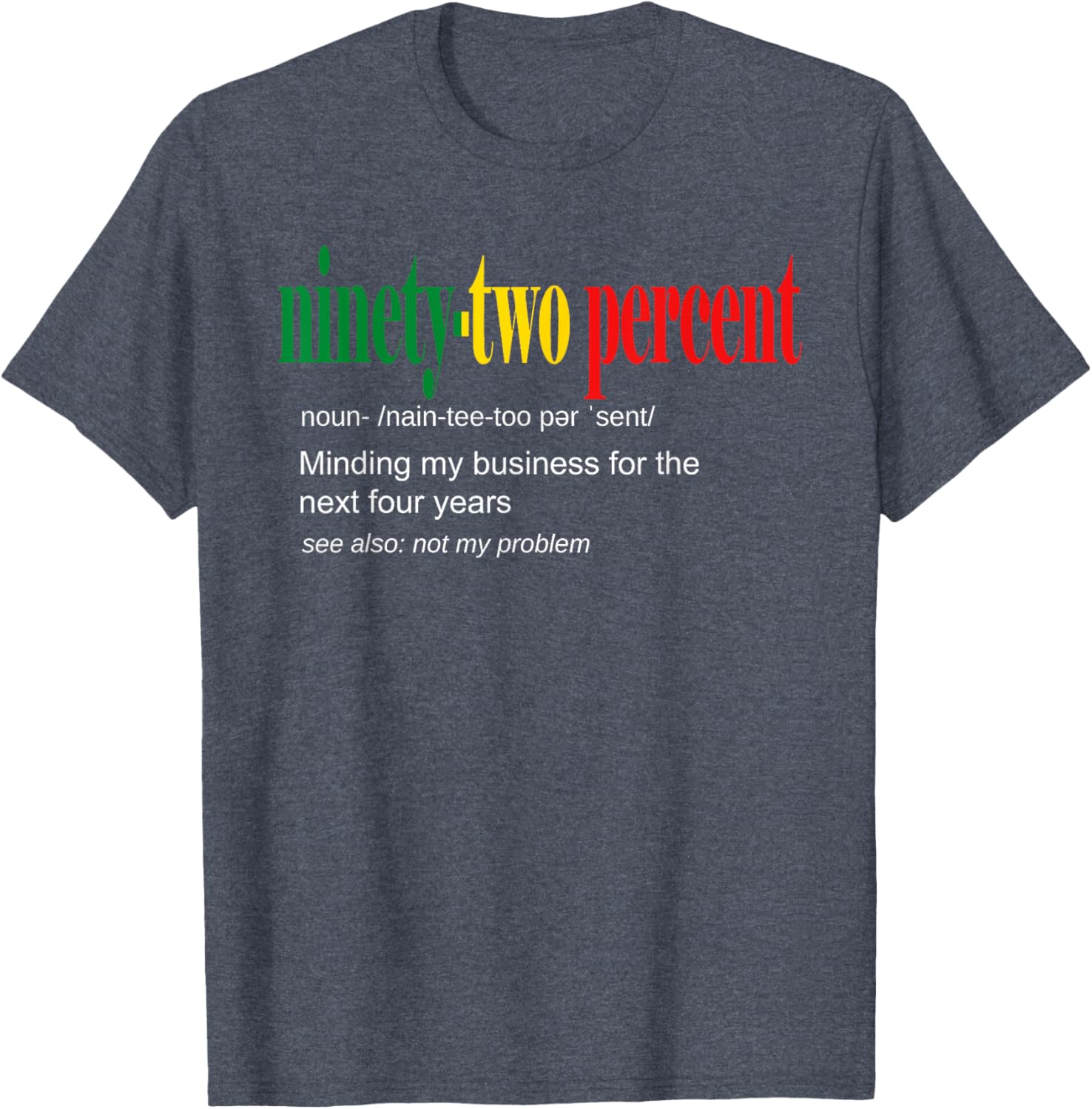 92% Black Women Minding My Business T-Shirt for Confident Style - 8
