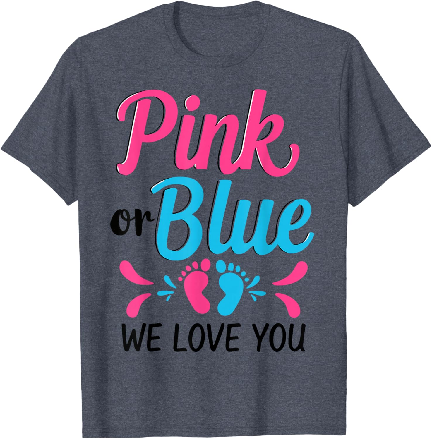 Pink or Blue We Love You Baby Shower T-Shirt for Expecting Parents - 15