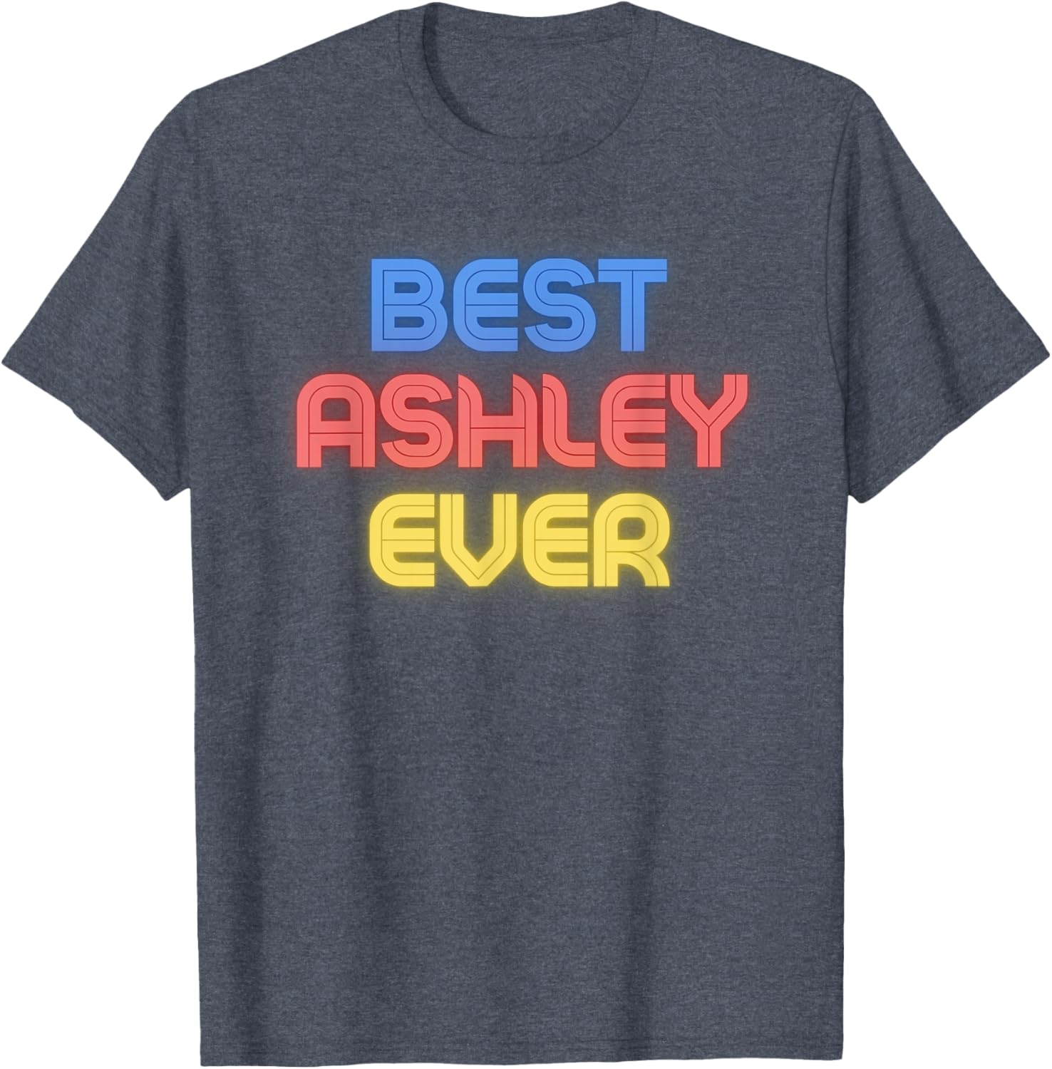 Funny Best Ashley Ever T-Shirt - Perfect Gift for Ashley Fans - 6