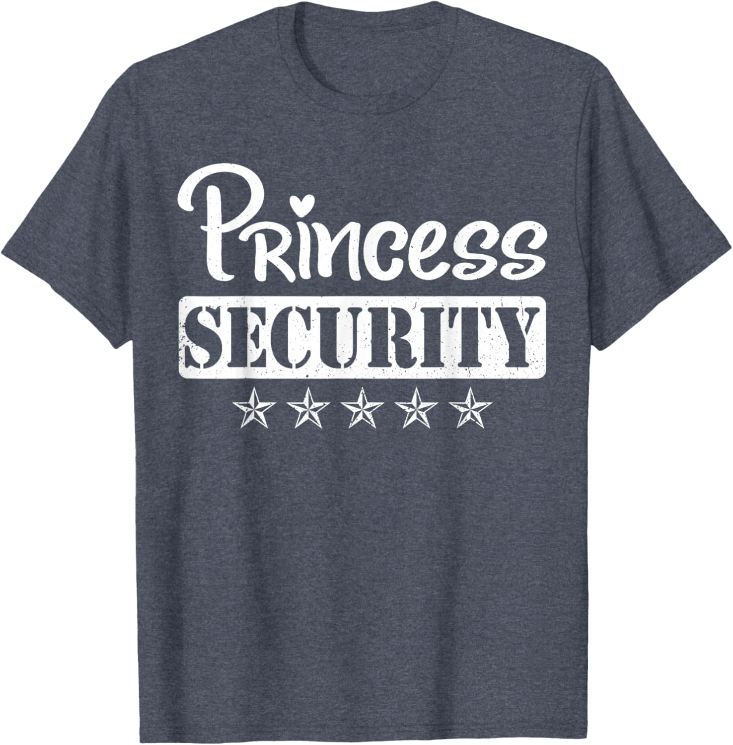 Princess Security Protection Birthday T-Shirt for Men and Brothers - 17
