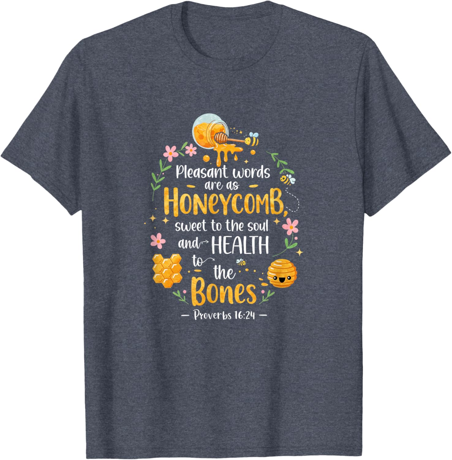 Honeycomb Bible Verse T-Shirt Proverbs 16:24 with Pleasant Words Design - 6