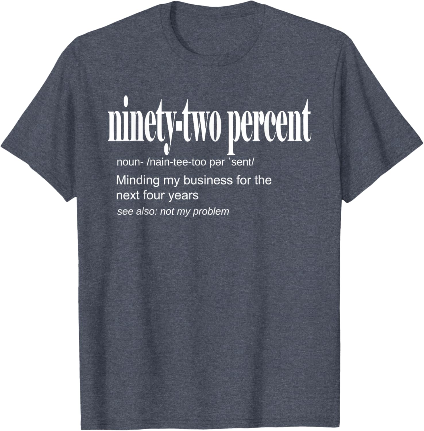 92 Percent Black Women Definition Minding My Business T-Shirt for Women - 17