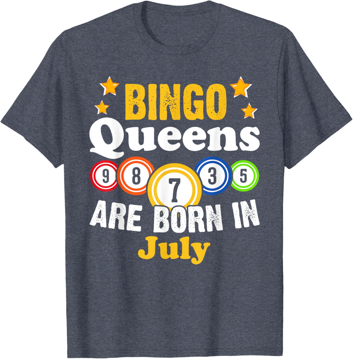 Funny Bingo Birthday T-Shirt for July Queens - Fun Gift for Her - 18