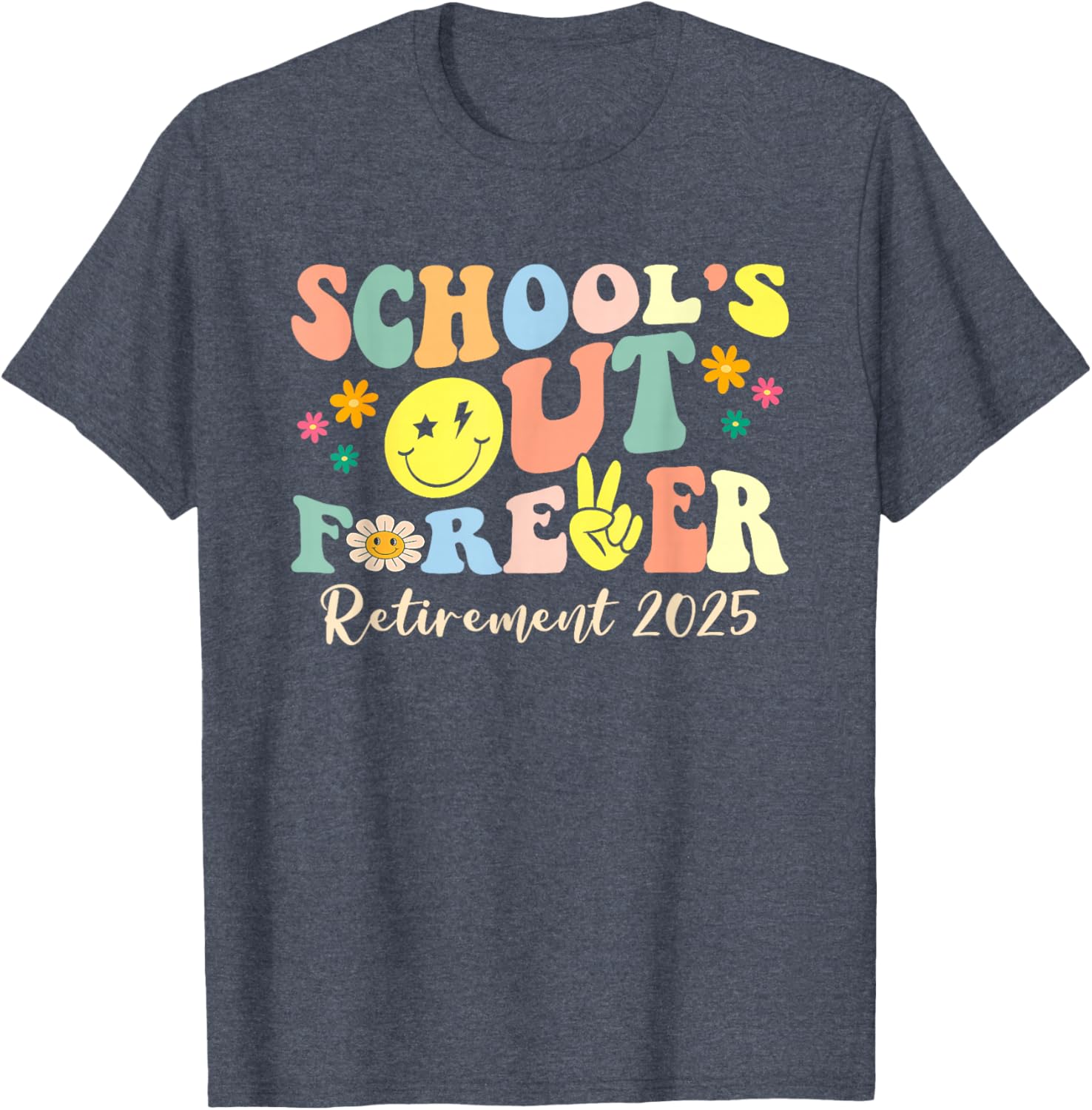 Retired Teacher T-Shirt School's Out Forever Gift for Retirement 2025 - 7