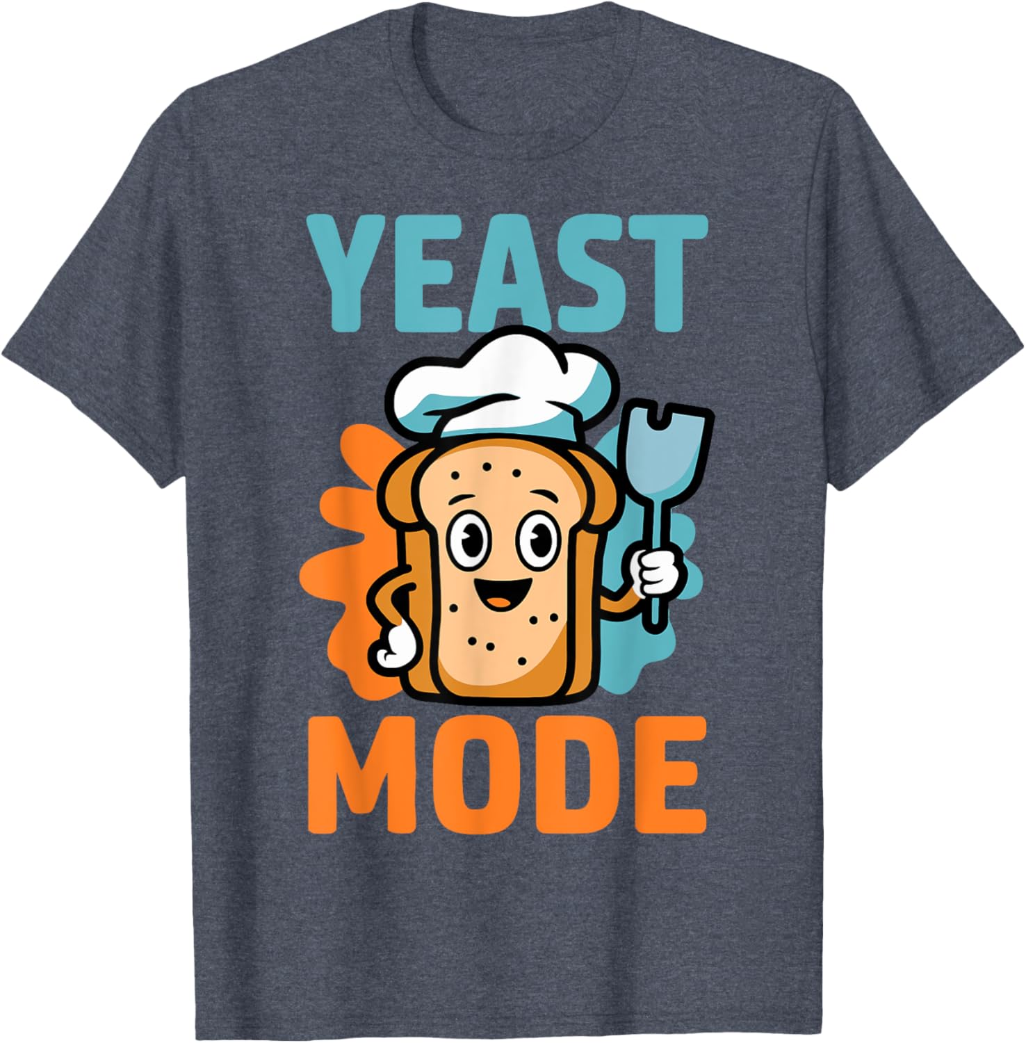 Yeast Mode Pastry Chef Sourdough Baker T-Shirt for Baking Lovers - 7