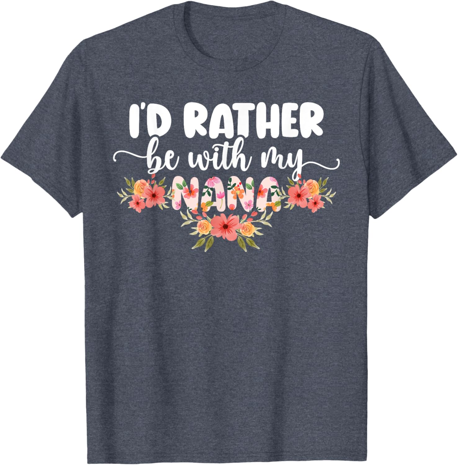 I'd Rather Be With My Nana T-Shirt for Grandkids - Cute Family Apparel - 3