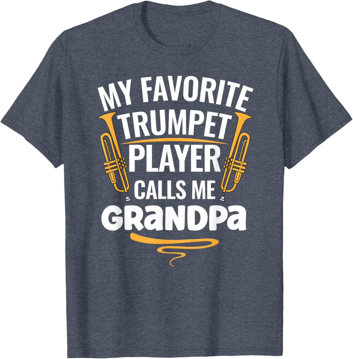 My Favorite Trumpet Player Calls Me Grandpa T-Shirt for Music Lovers - 14