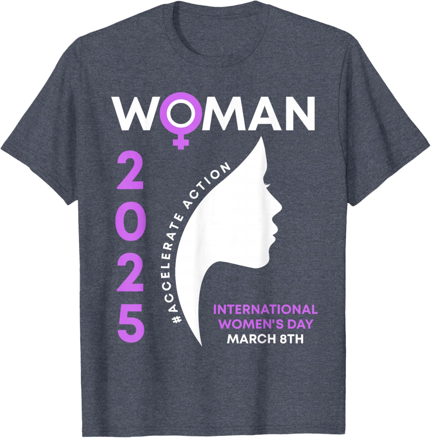 International Women's Day 2025 Action T-Shirt for Empowering Women - 14