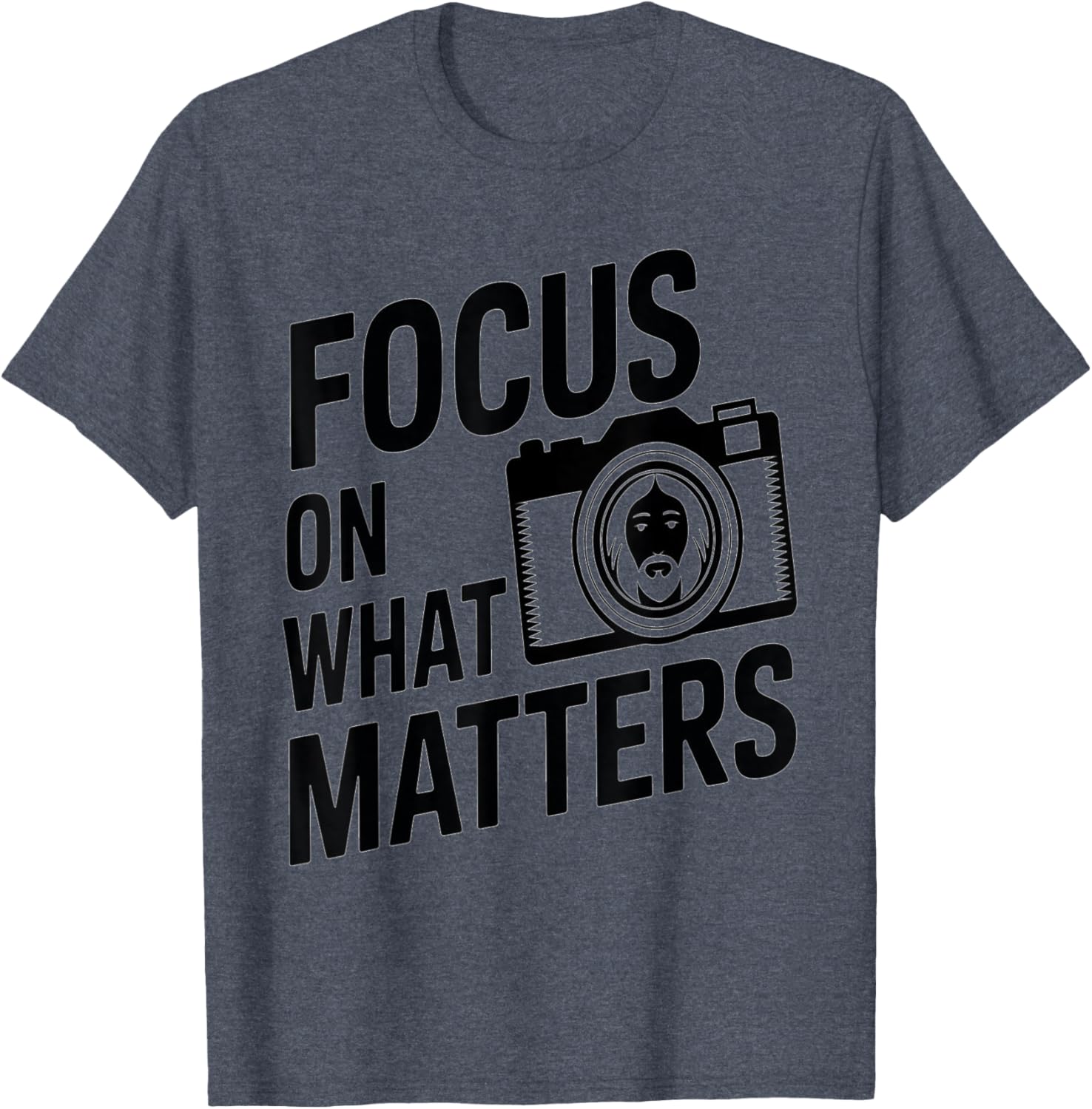 Focus on What Matters Faith Design T-Shirt for Christian Photography Lovers - 5