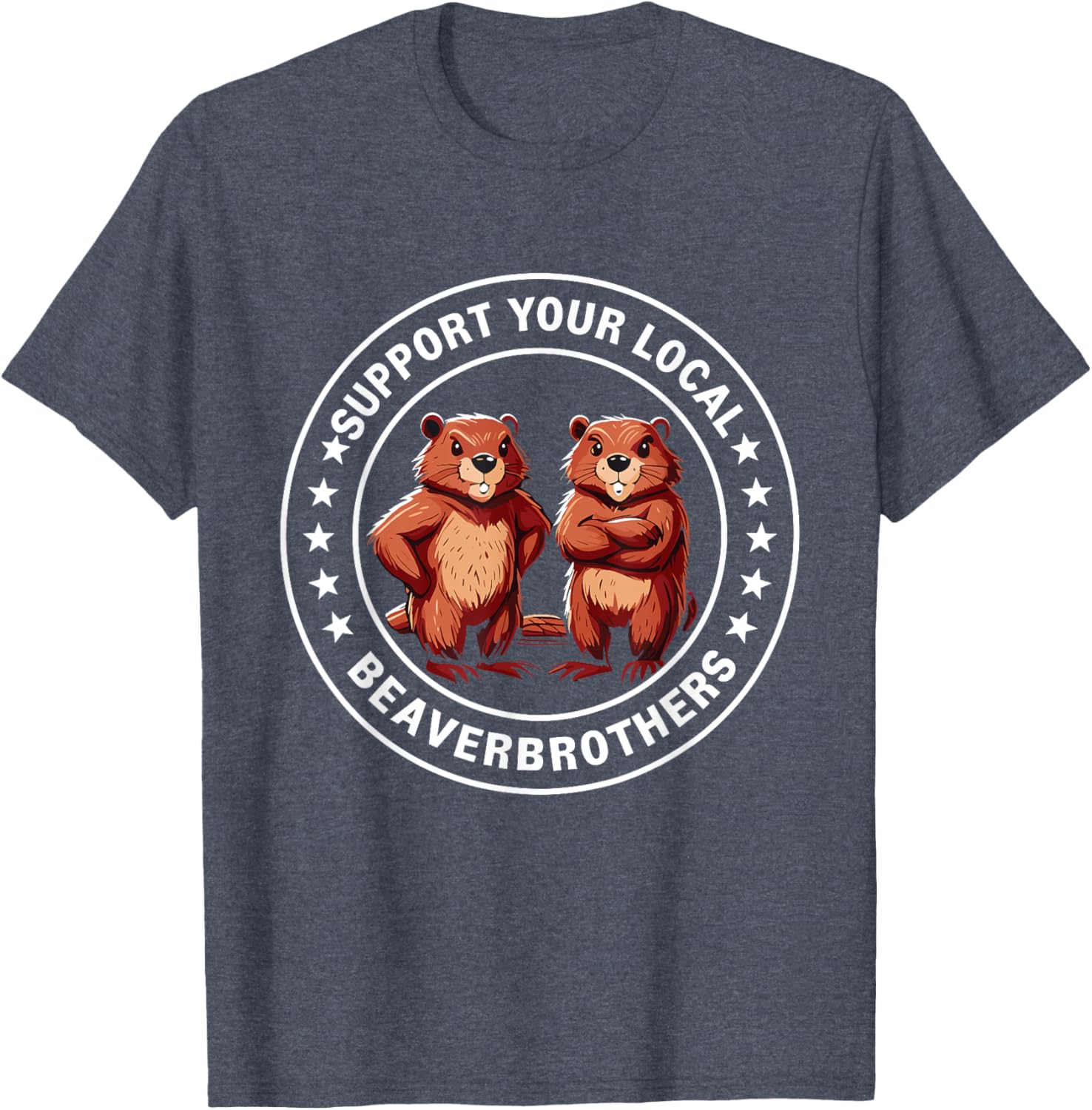 Support Your Local Beaver Brothers T-Shirt - Fun and Unique Graphic Tee - 2
