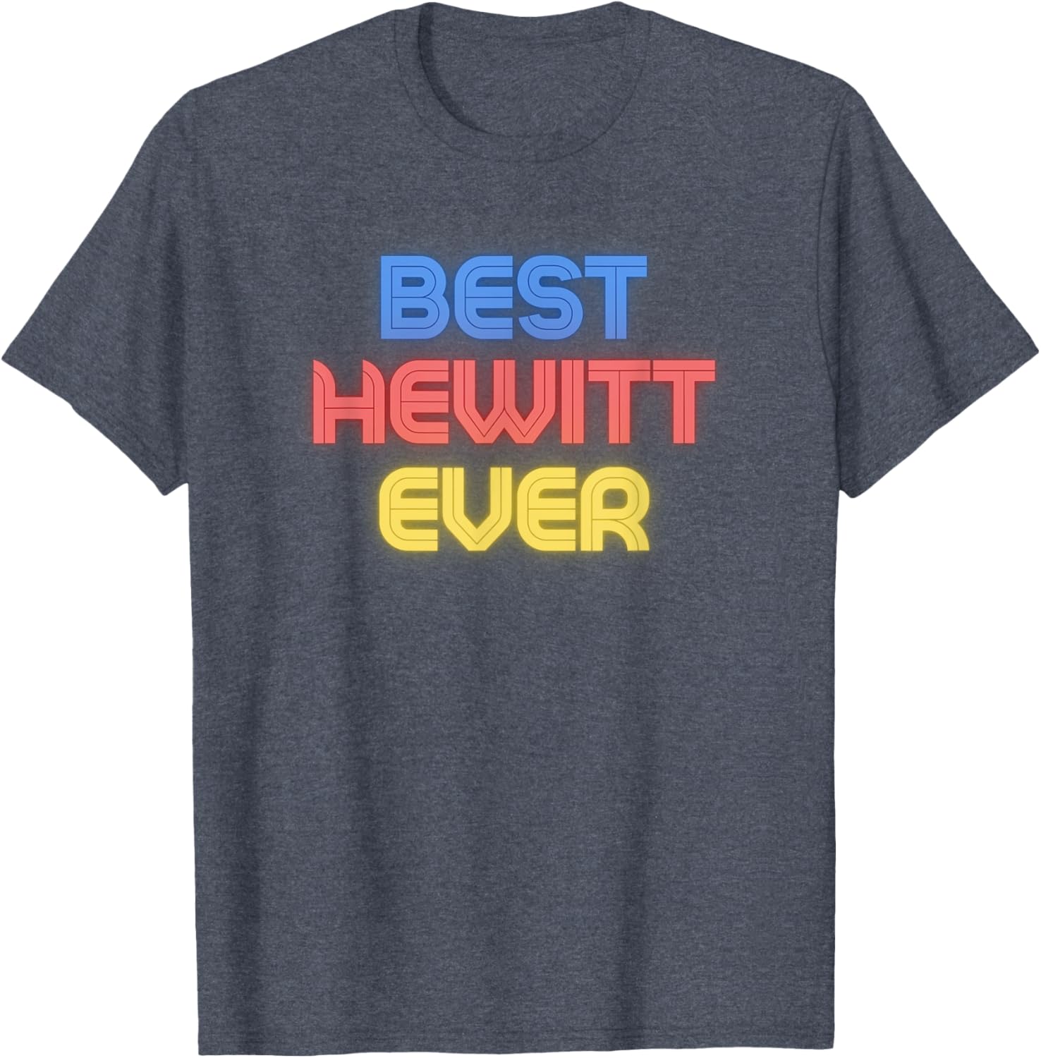 Best Hewitt Ever Funny Hewitt Name T-Shirt for Casual Style - 3