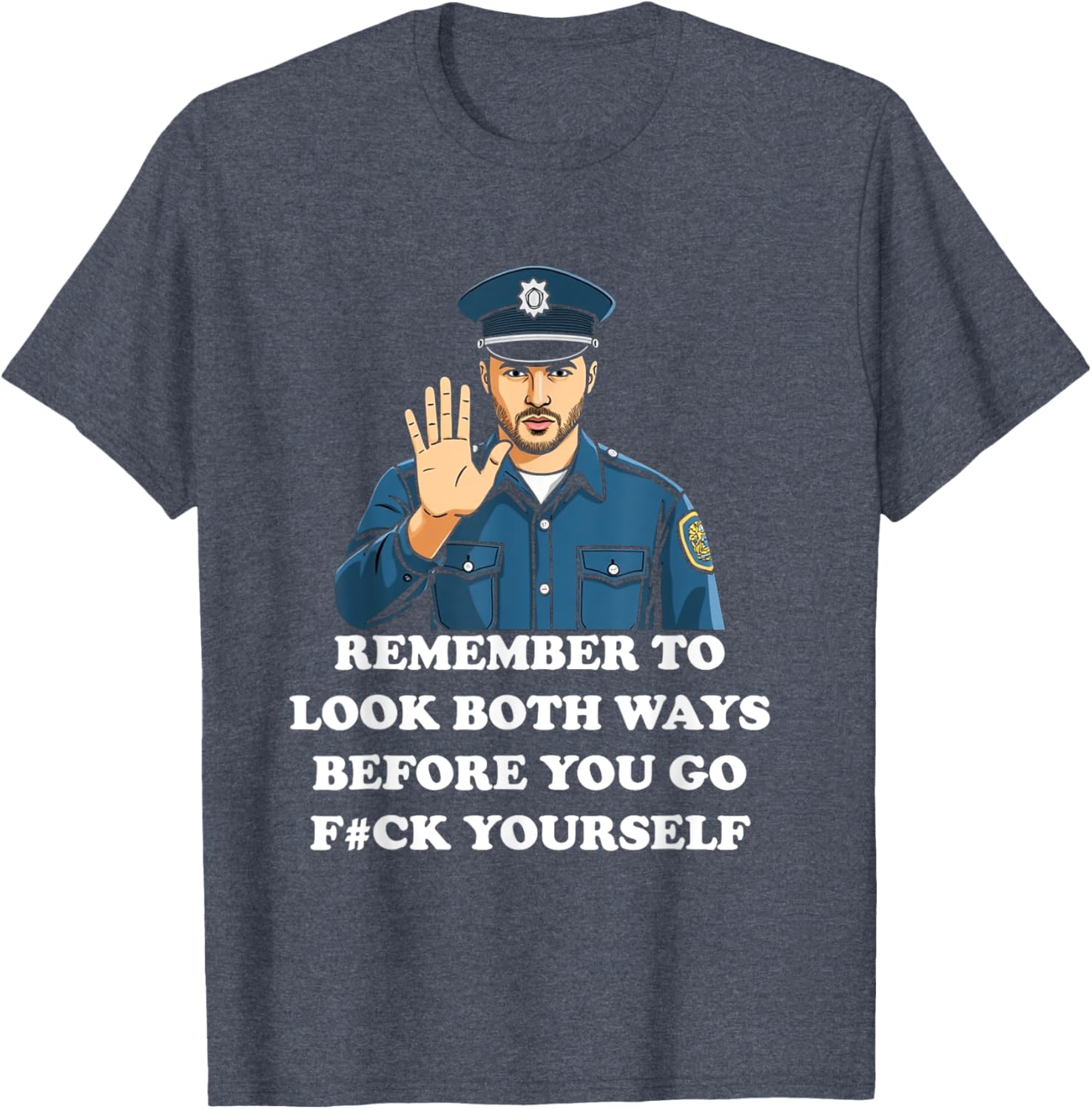 Funny Look Both Ways Before You Go T-Shirt for Humor Lovers - 4