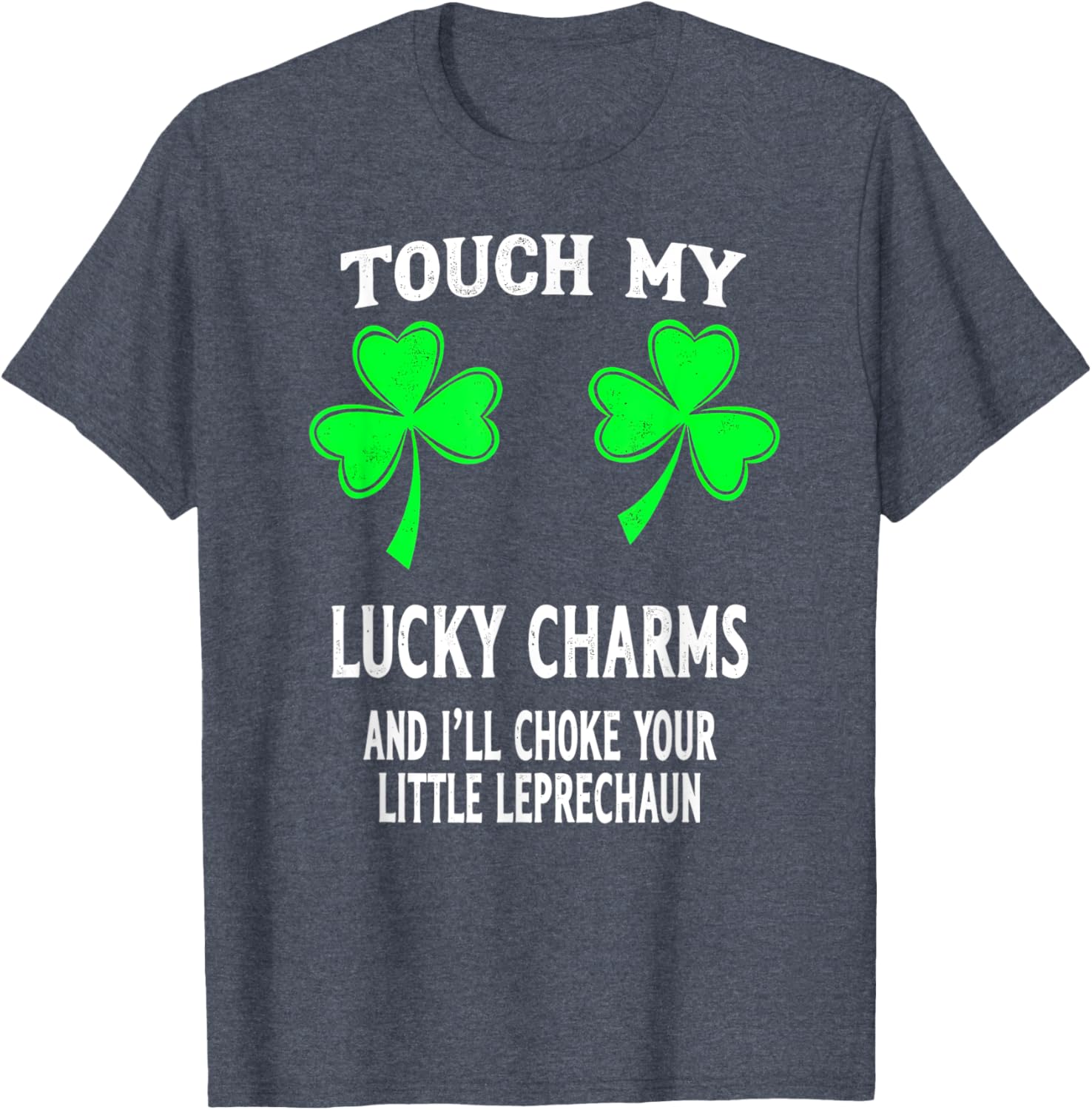 St Patricks Day Shamrock Touch My Lucky Charms T-Shirt for Women - 1