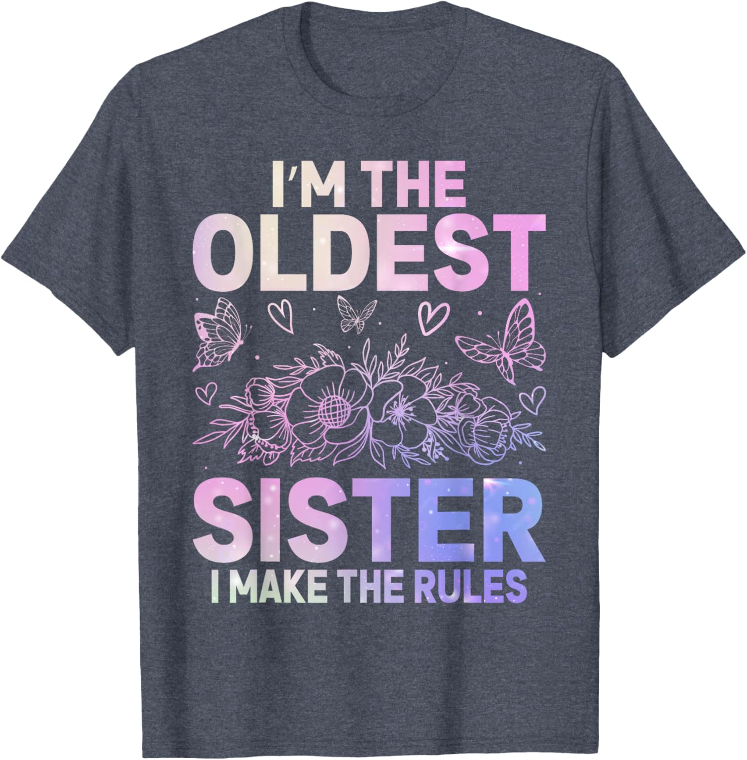 Funny Oldest Sister I Make The Rules Matching T-Shirt for Sisters - 5