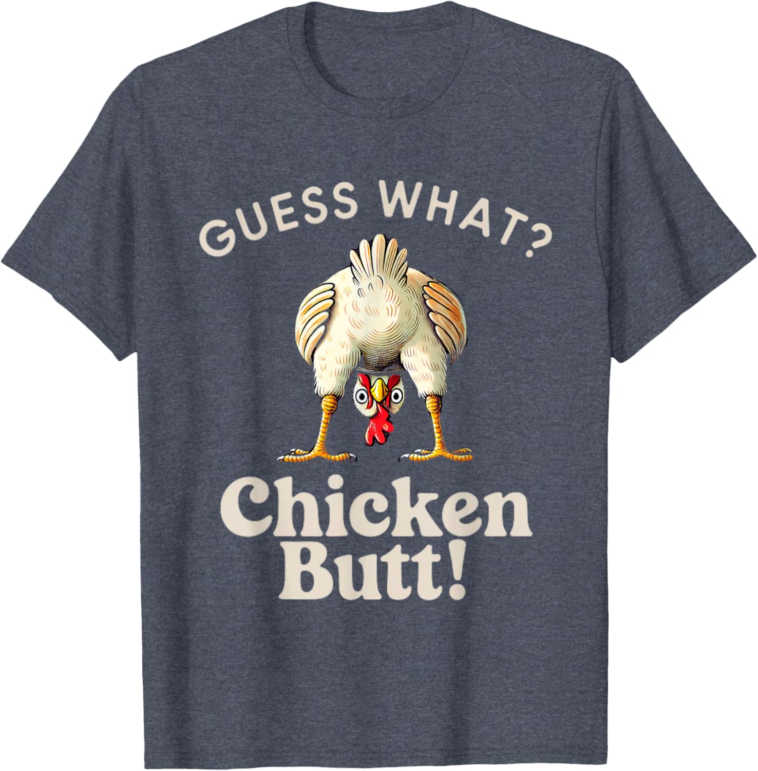 Funny Guess What Chicken Butt T-Shirt for Chicken Lovers and Kids - 13