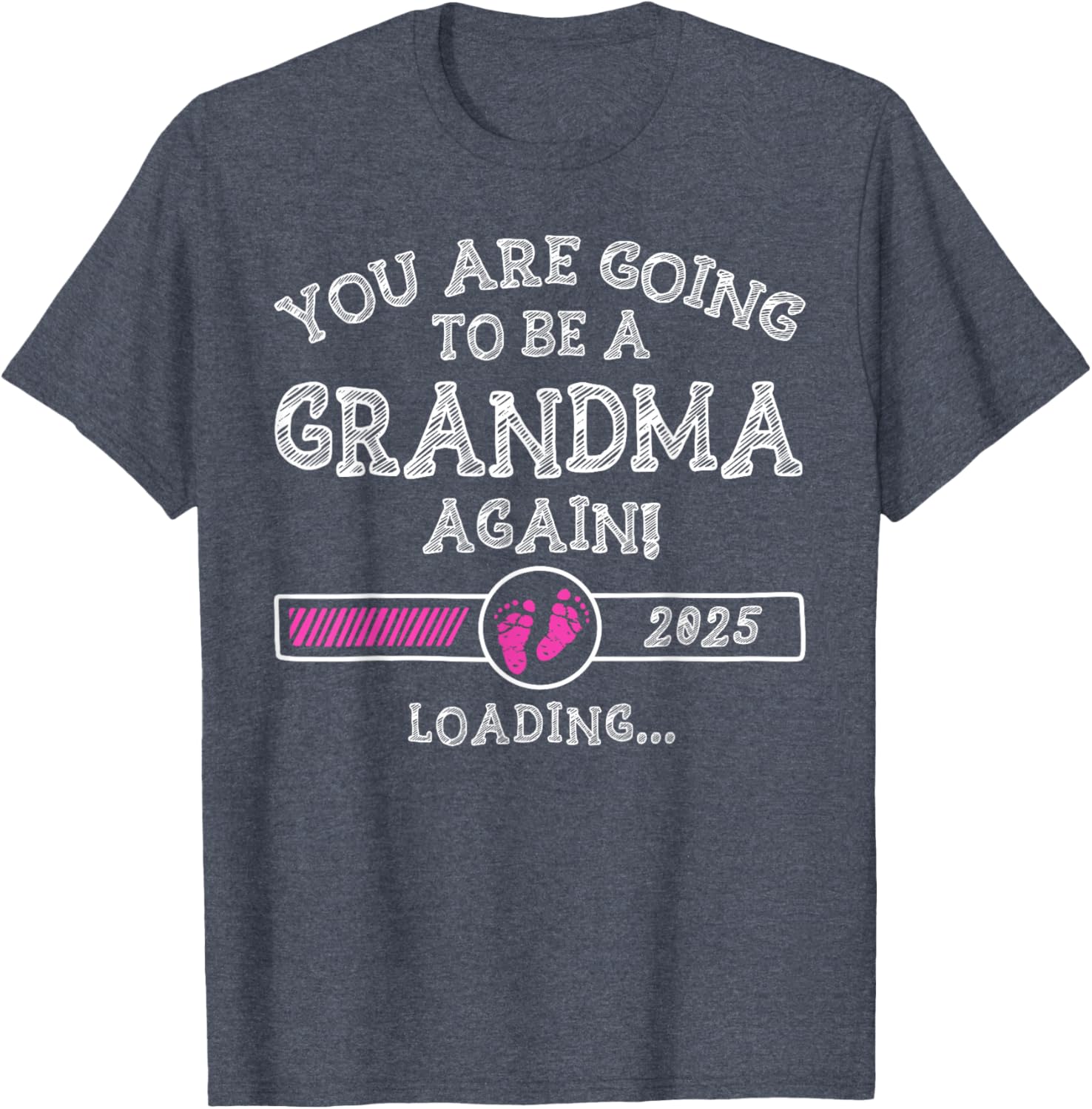 You Are Going To Be A Grandma Again 2025 T-Shirt for Proud Grandmas - 7