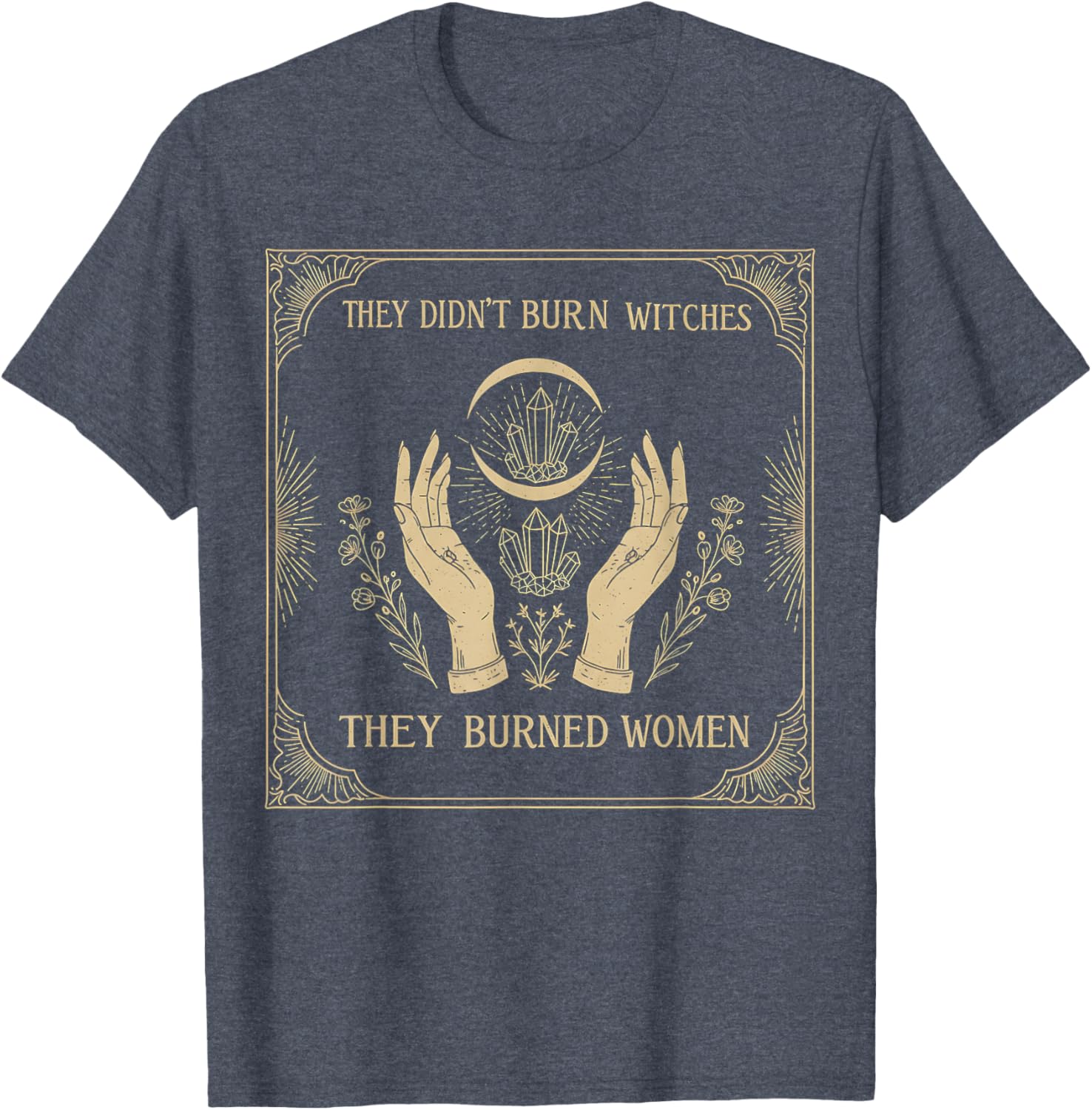 They Didn’t Burn Witches T-Shirt - Empowering Women's Apparel - 6