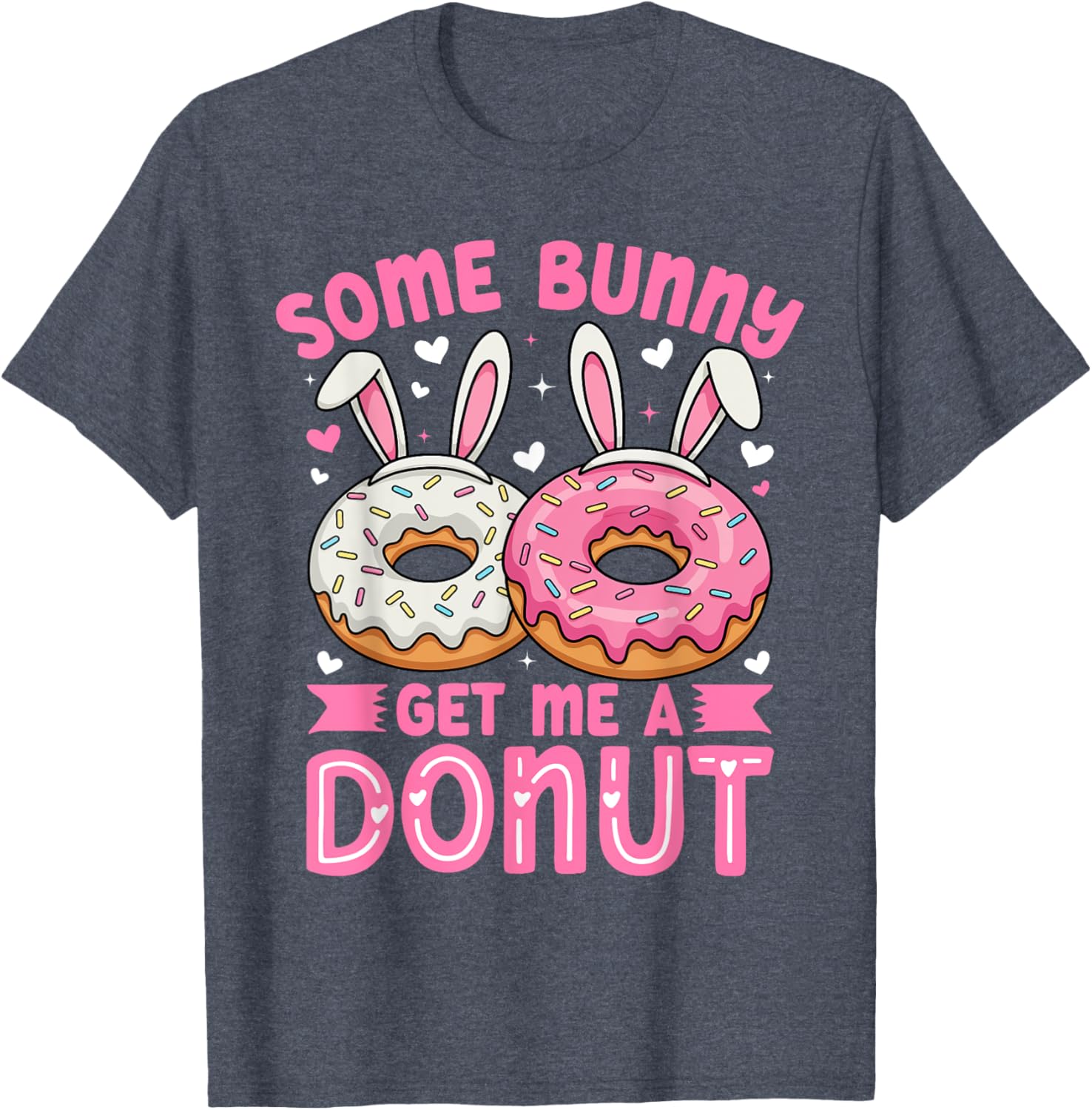 Some Bunny Get Me A Donut Funny Easter Bunny T-Shirt for Foodies - 16