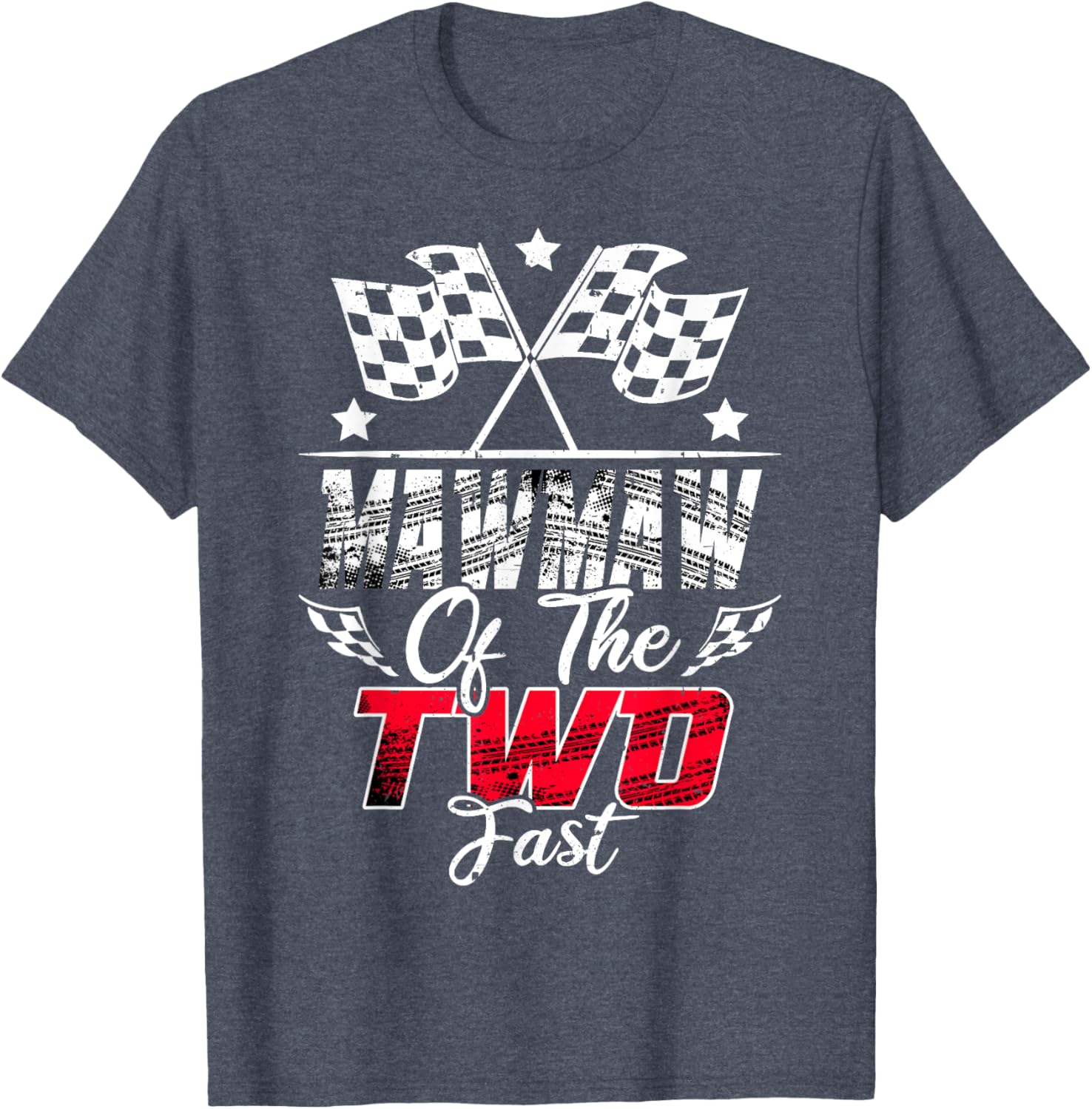 Mawmaw Of The Two Fast Second Birthday Racing Car Family T-Shirt - 1